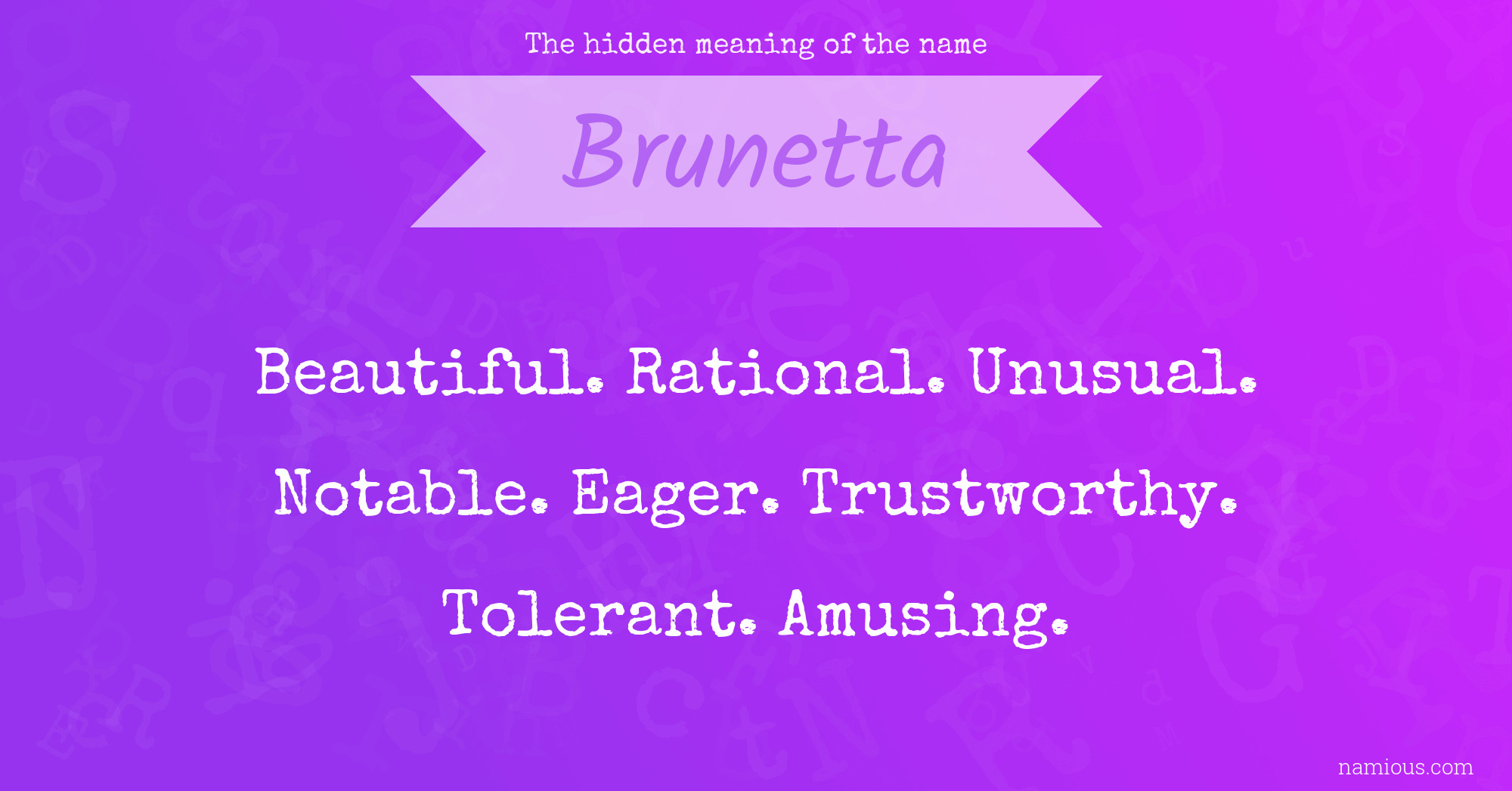 The hidden meaning of the name Brunetta