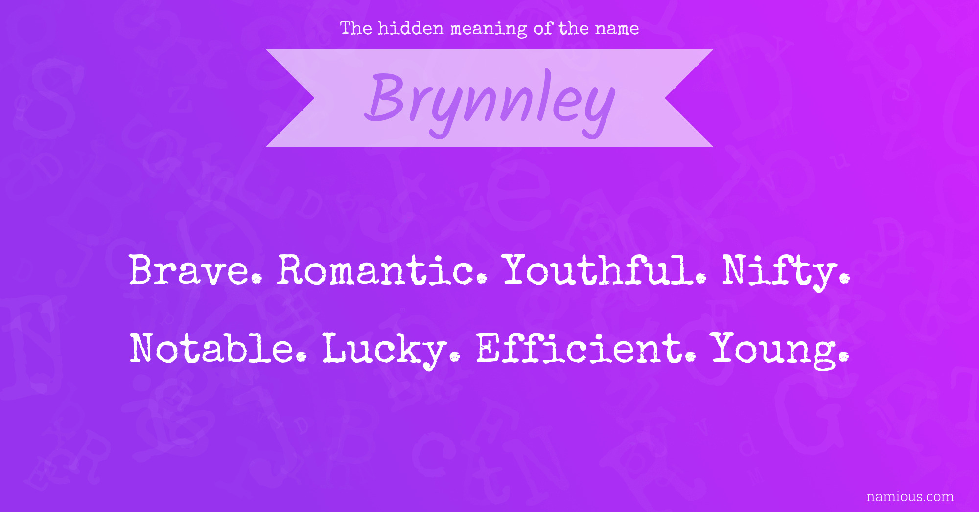 The hidden meaning of the name Brynnley