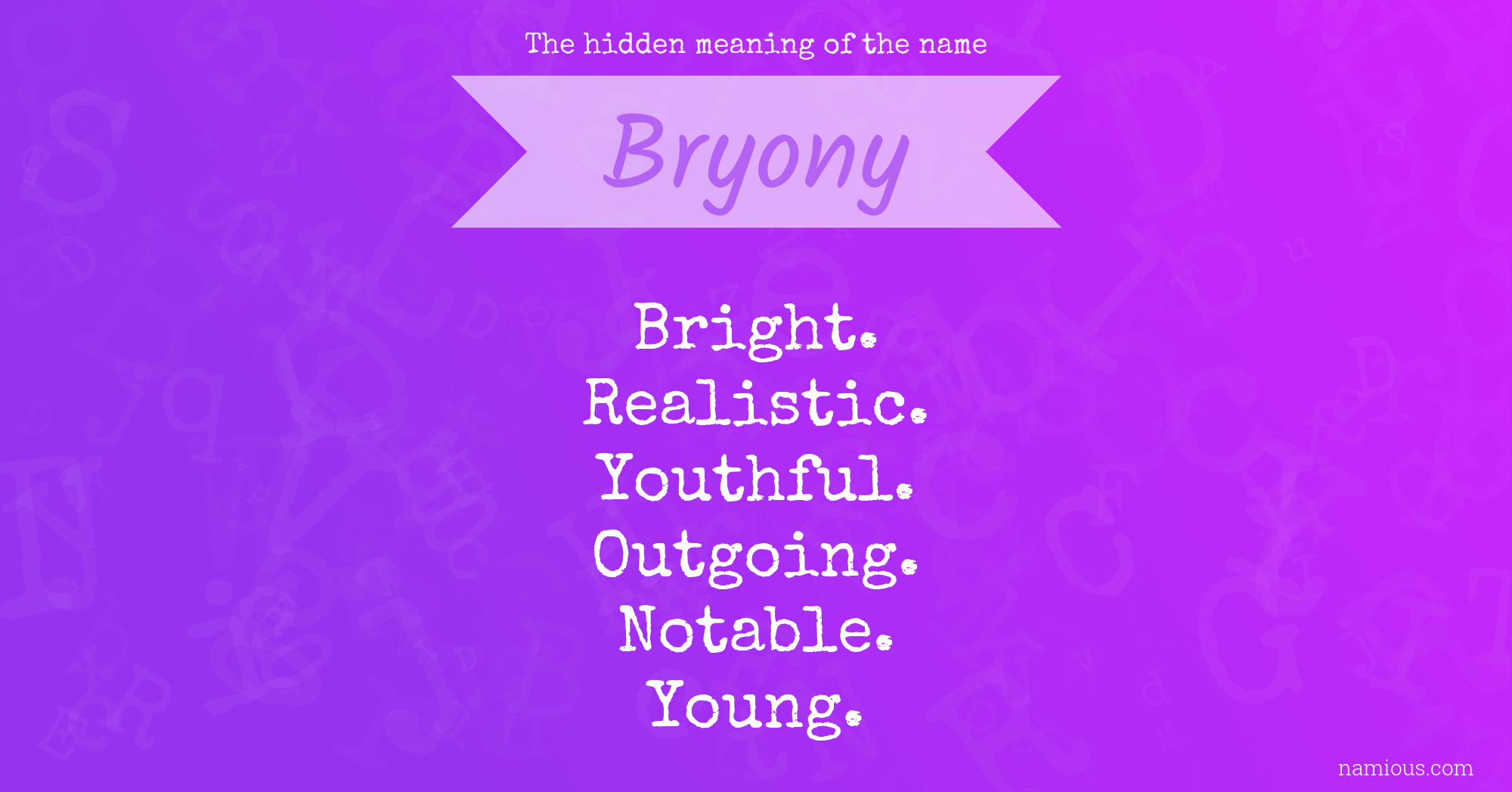 The hidden meaning of the name Bryony
