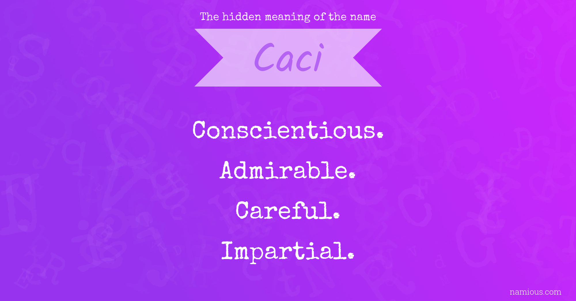The hidden meaning of the name Caci