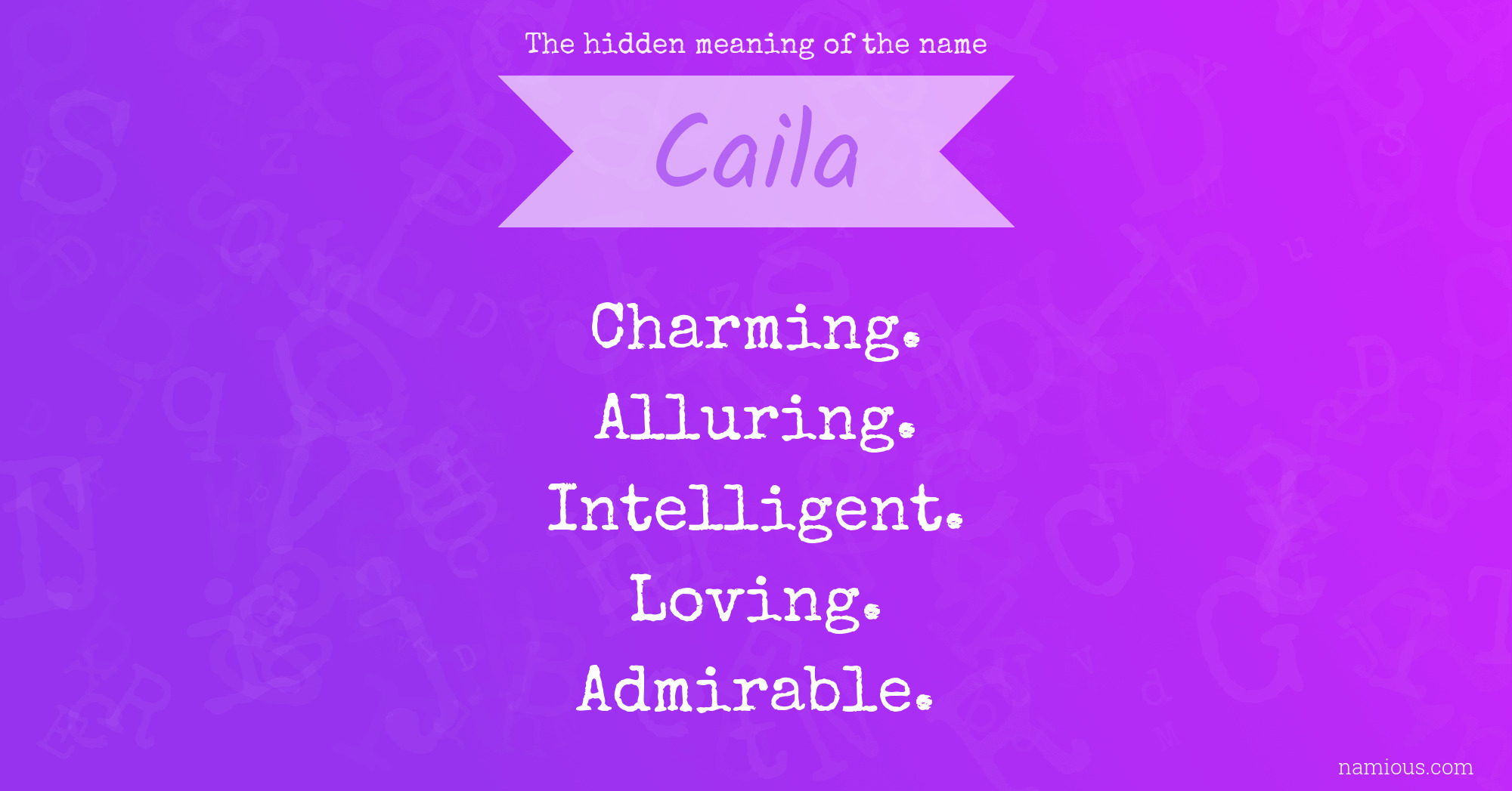 The hidden meaning of the name Caila