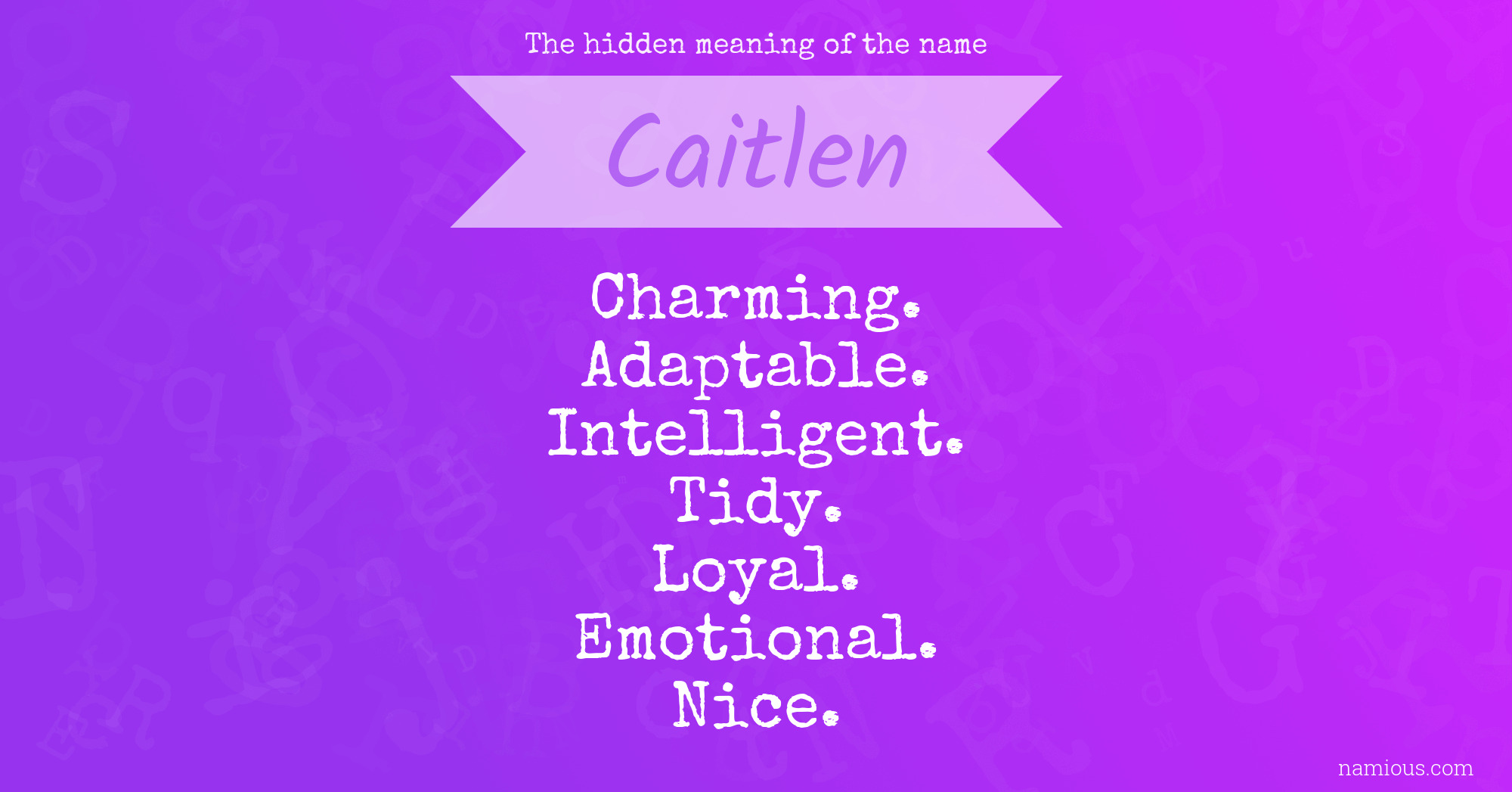 The hidden meaning of the name Caitlen