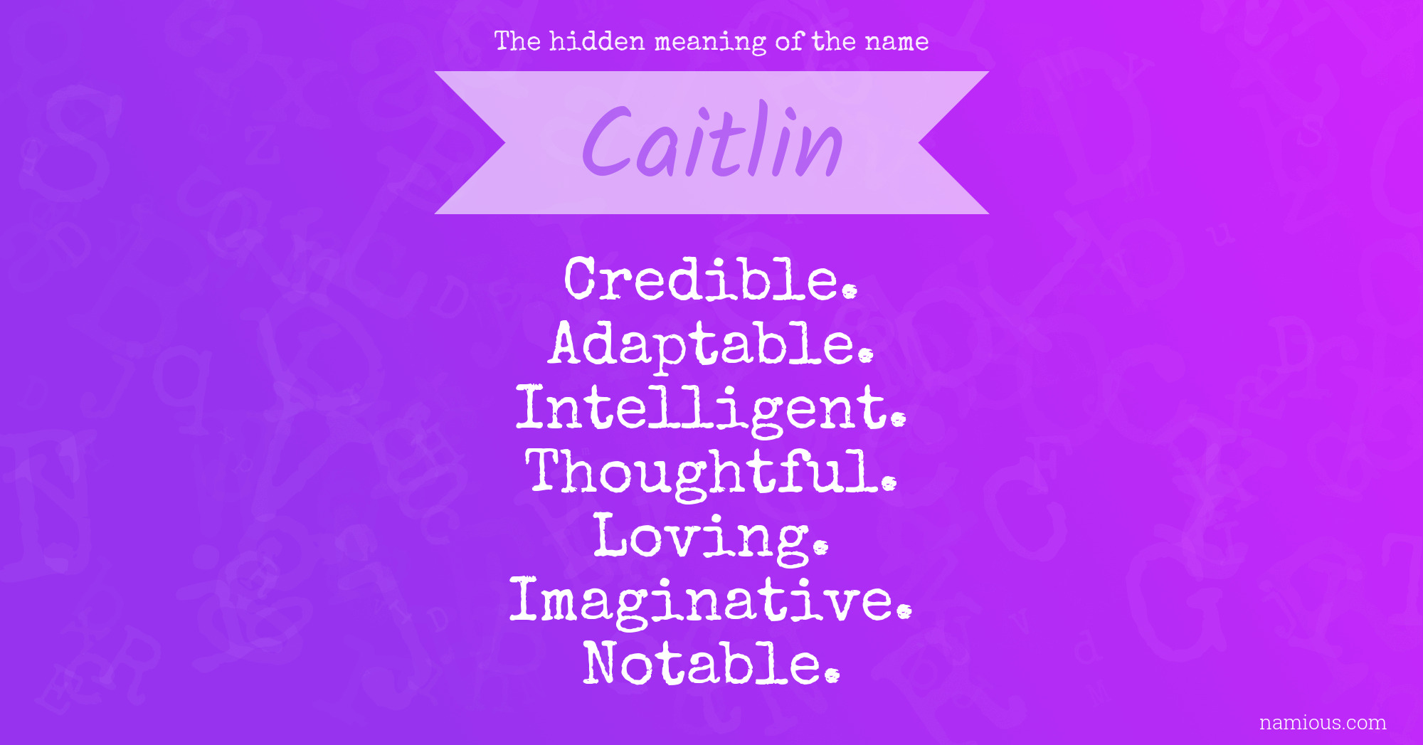 The hidden meaning of the name Caitlin