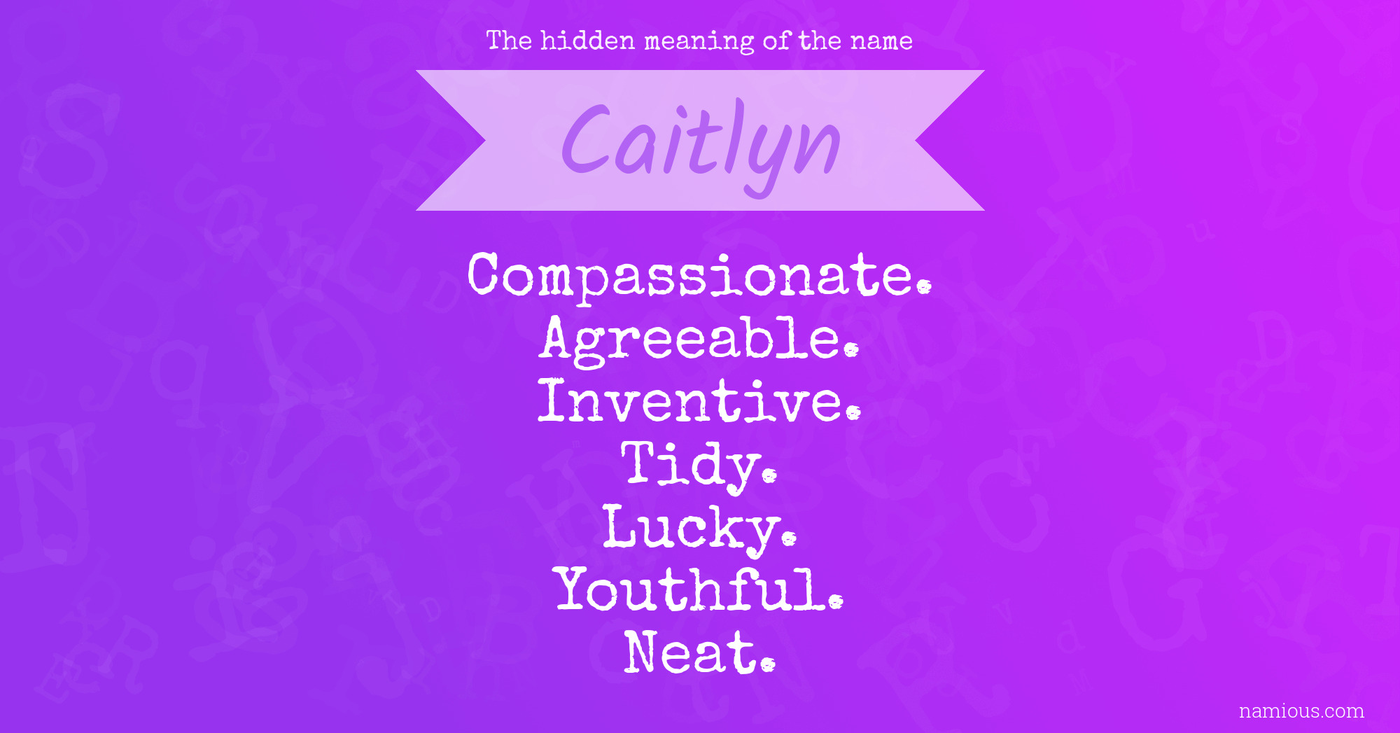 The hidden meaning of the name Caitlyn