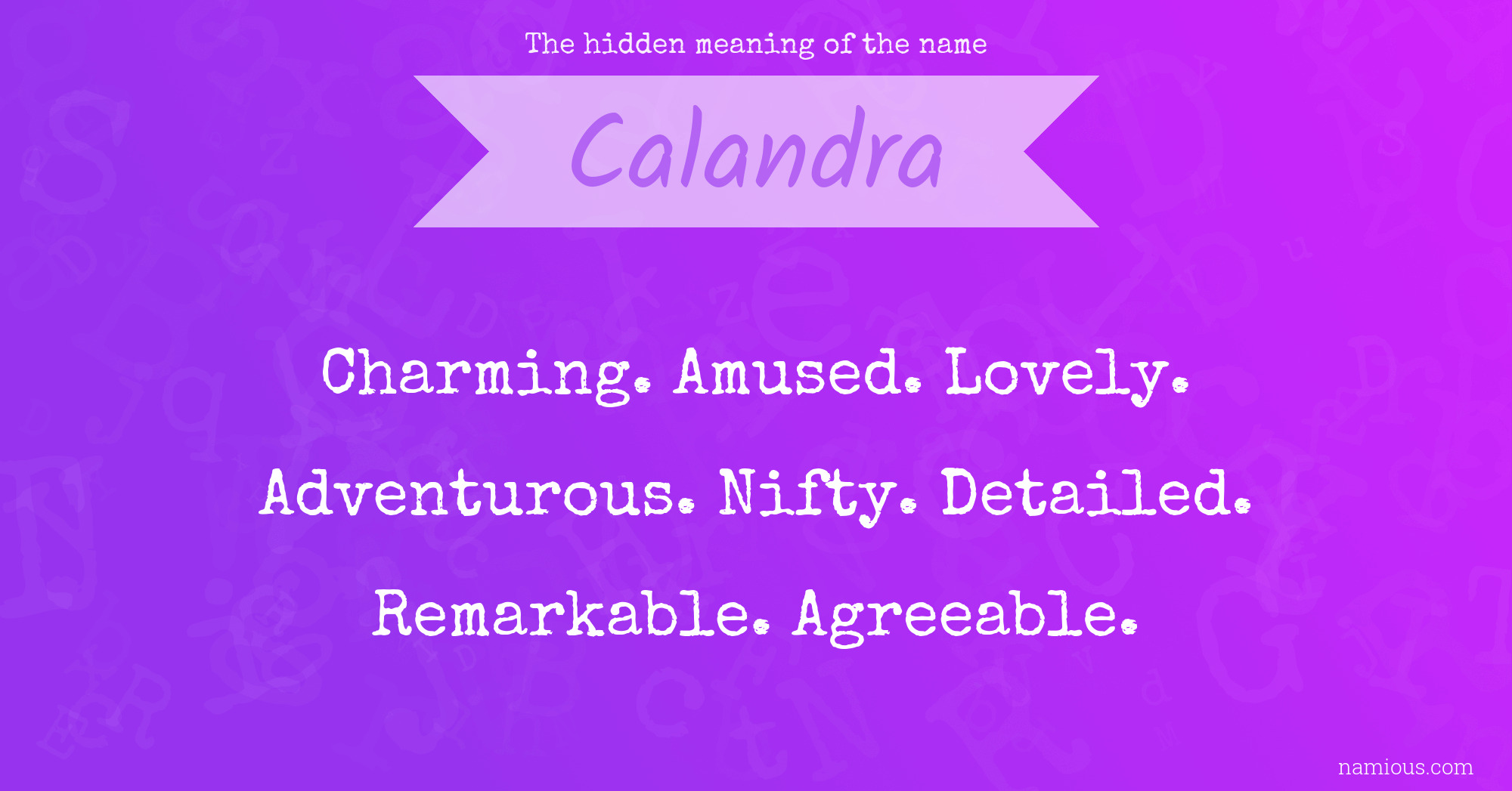 The hidden meaning of the name Calandra