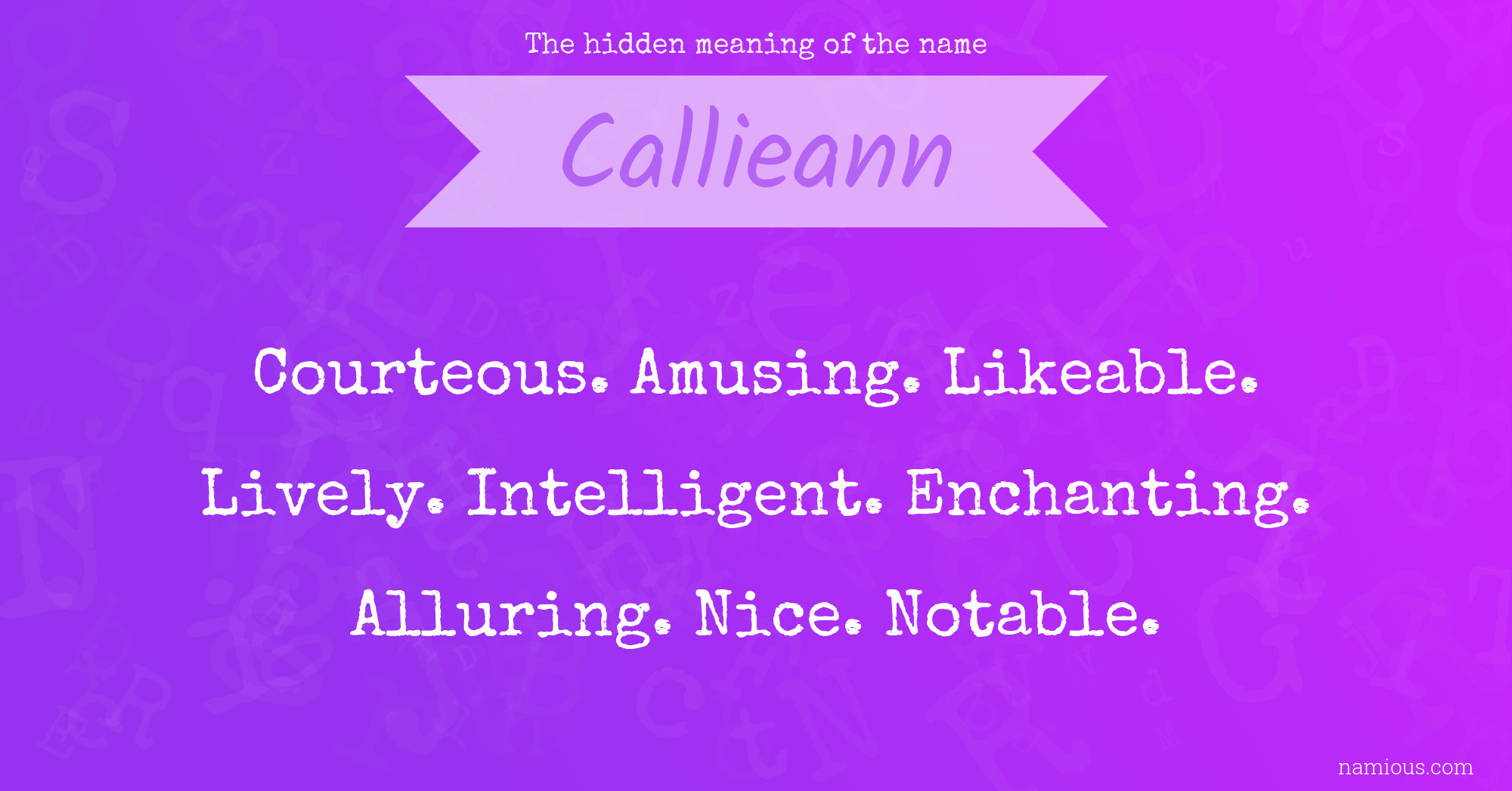 The hidden meaning of the name Callieann