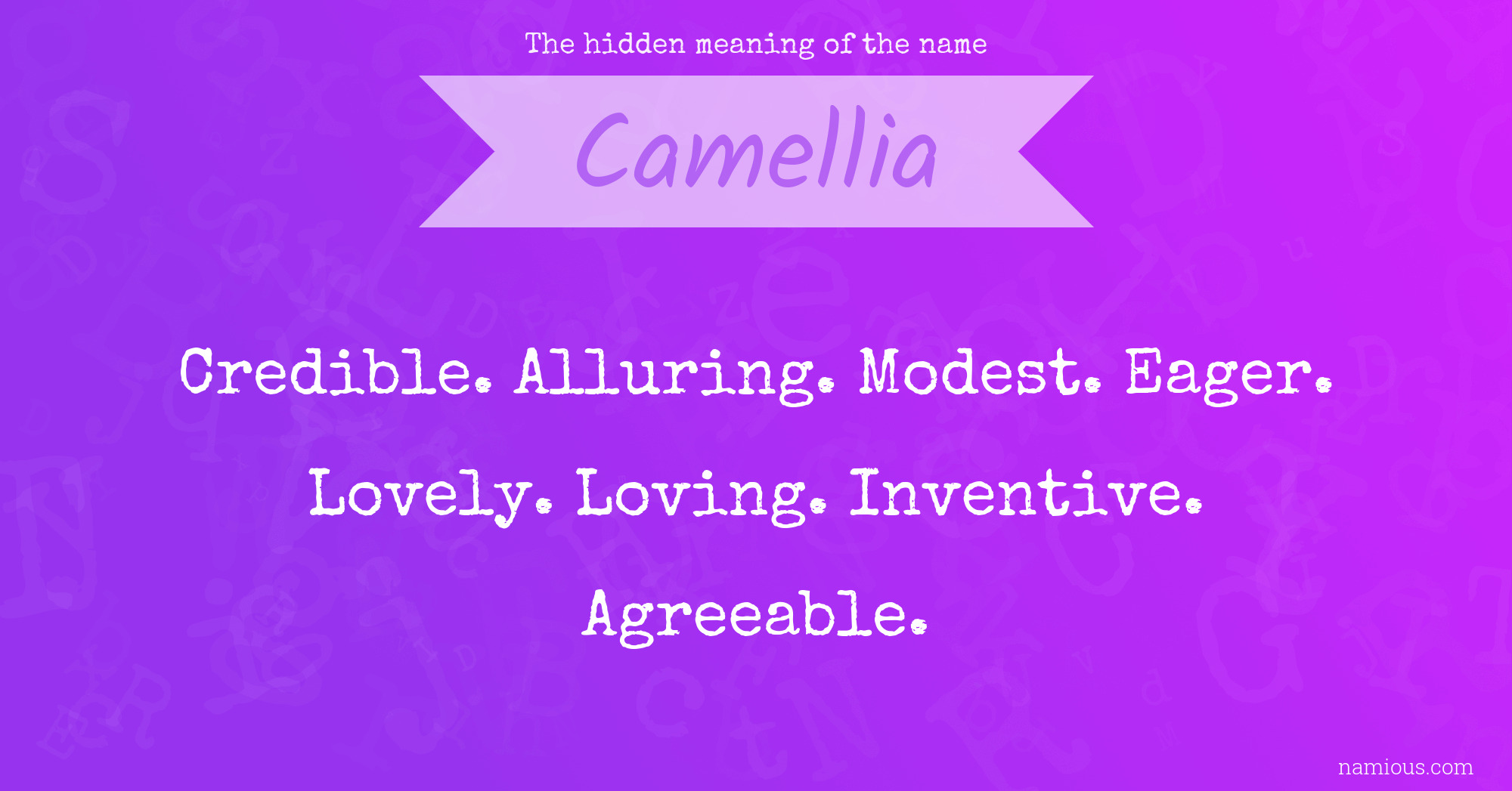 The hidden meaning of the name Camellia