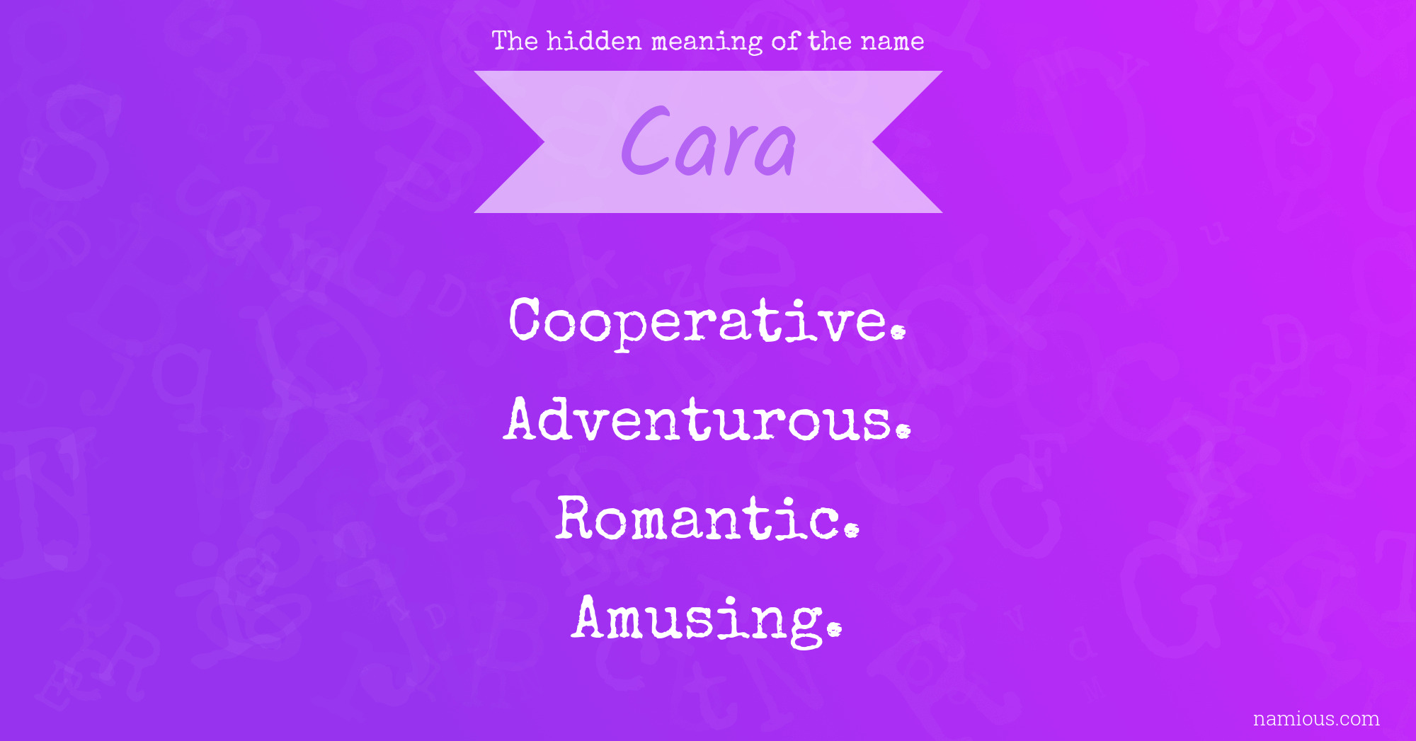 The hidden meaning of the name Cara