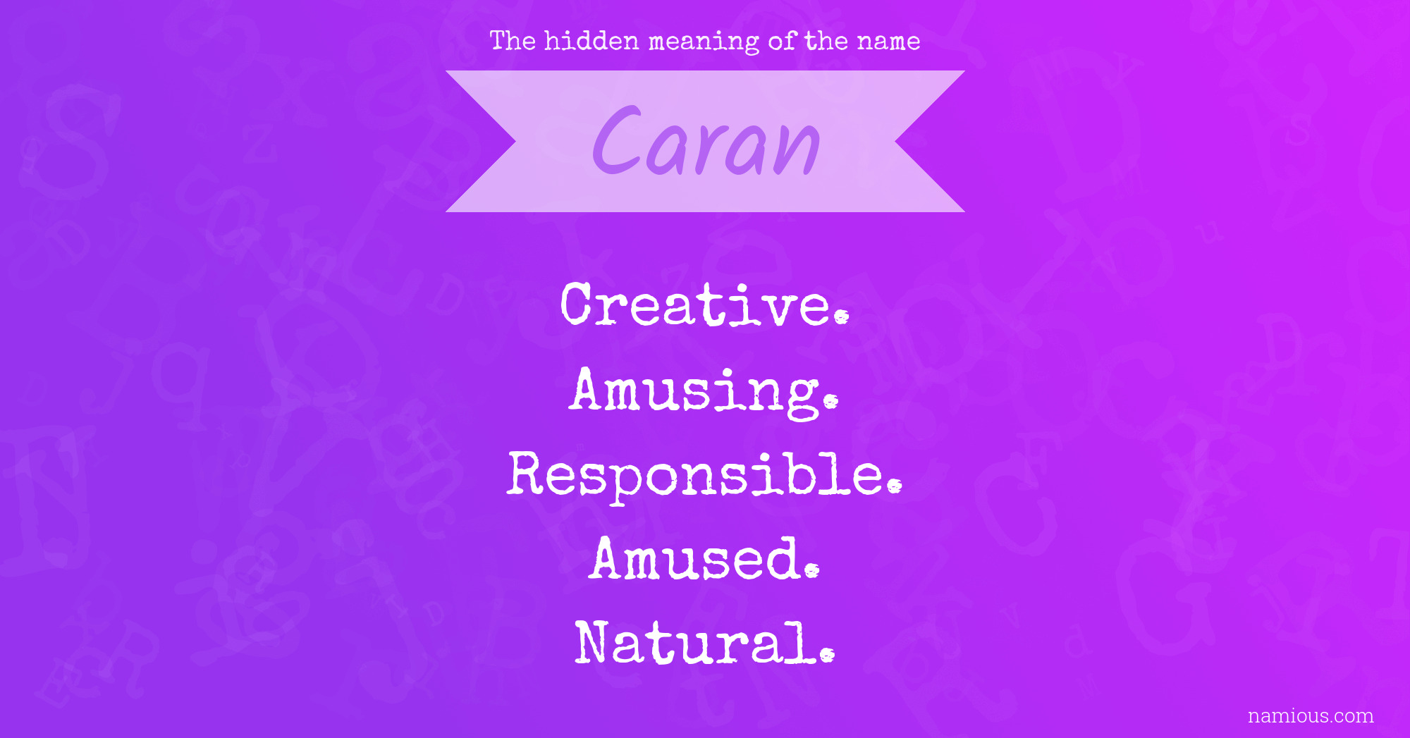 The hidden meaning of the name Caran