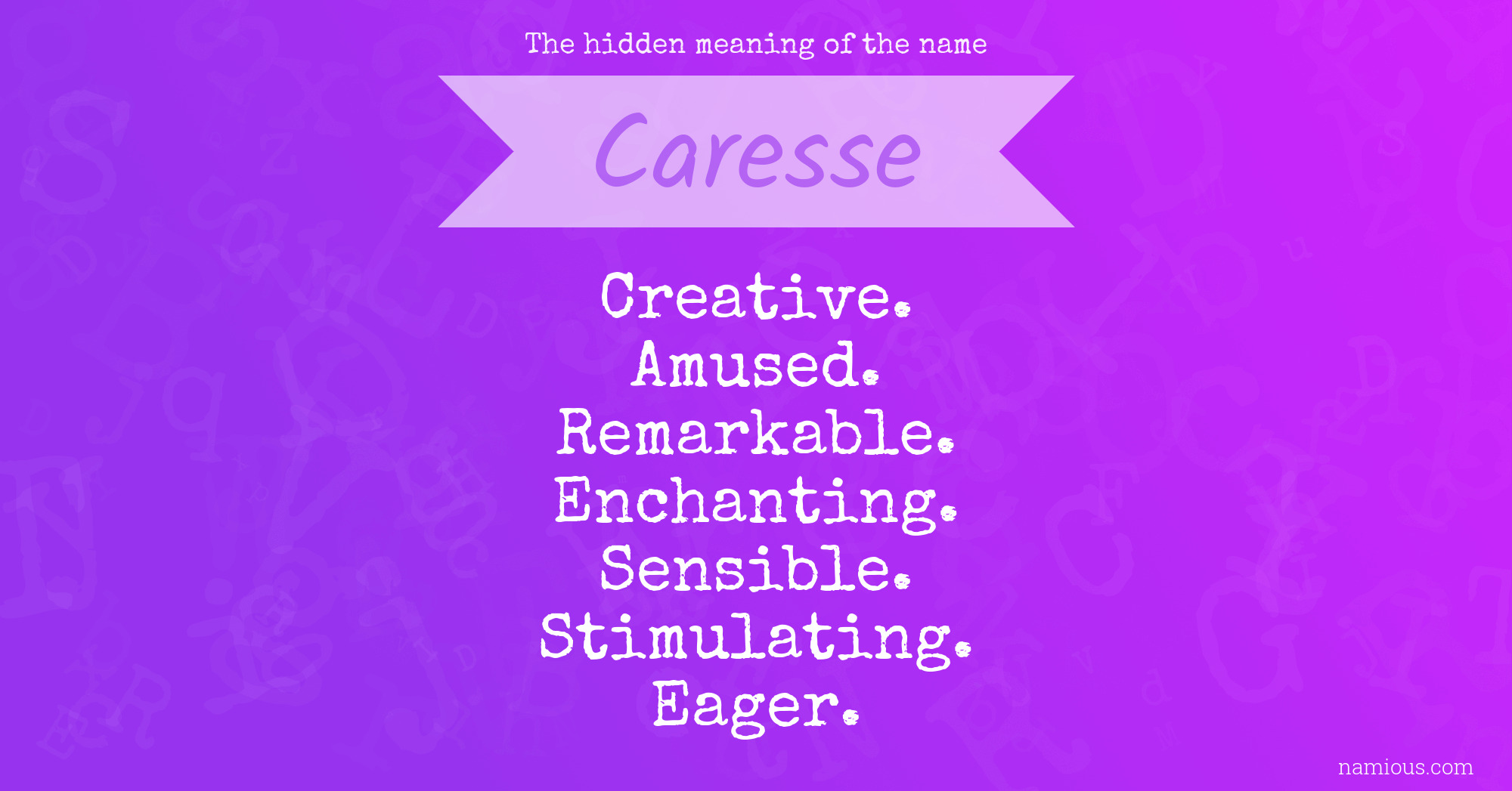 The hidden meaning of the name Caresse