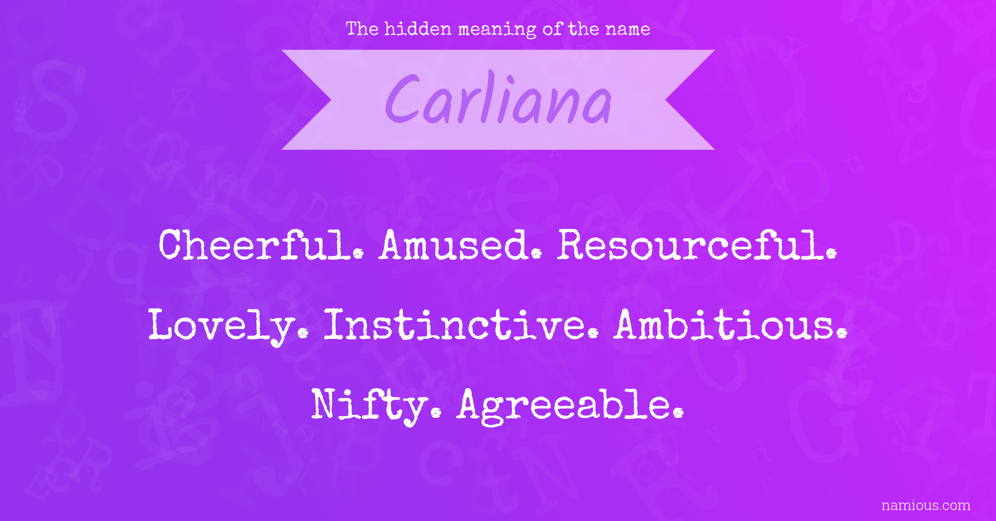 The hidden meaning of the name Carliana