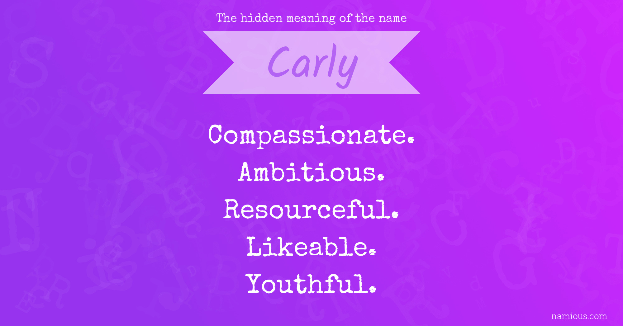 The hidden meaning of the name Carly
