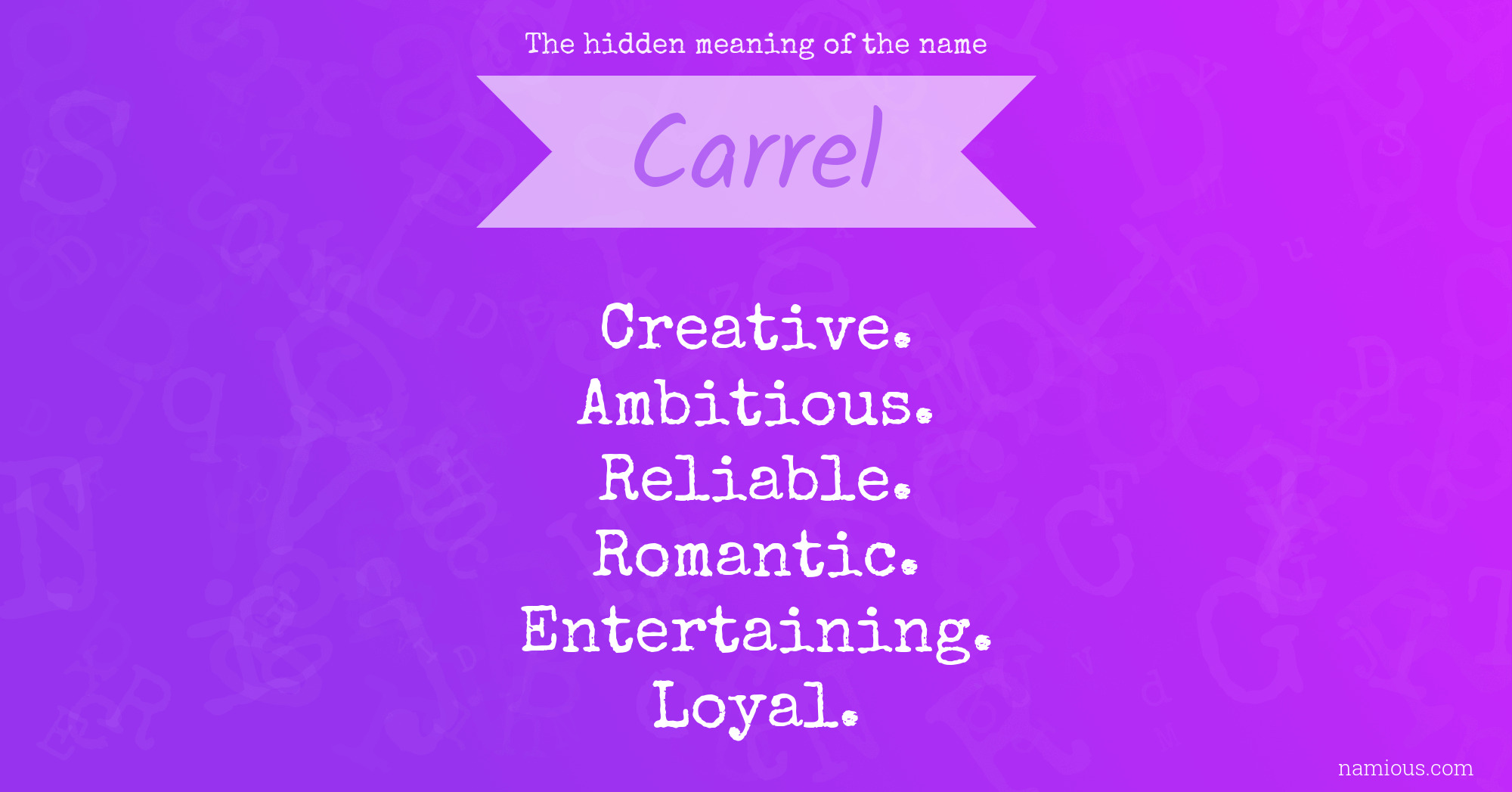 The hidden meaning of the name Carrel