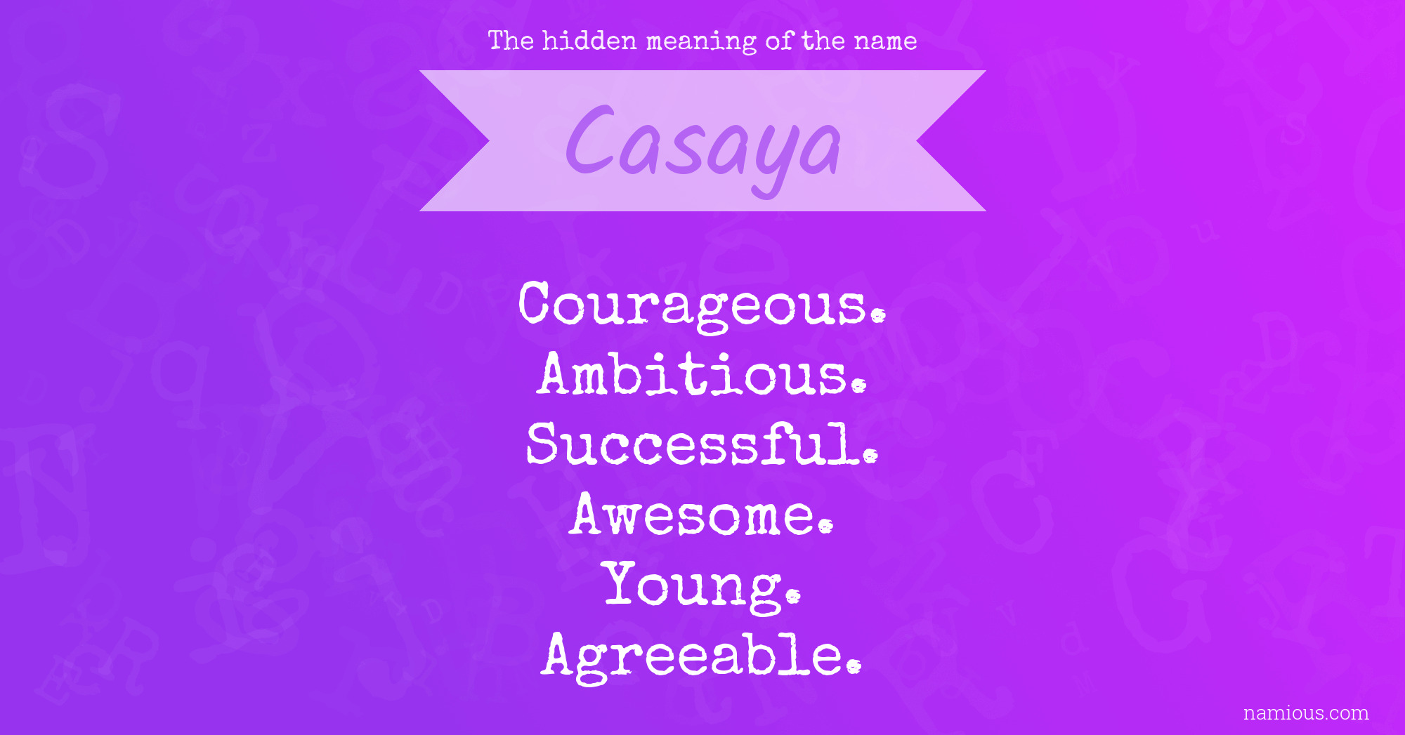 The hidden meaning of the name Casaya