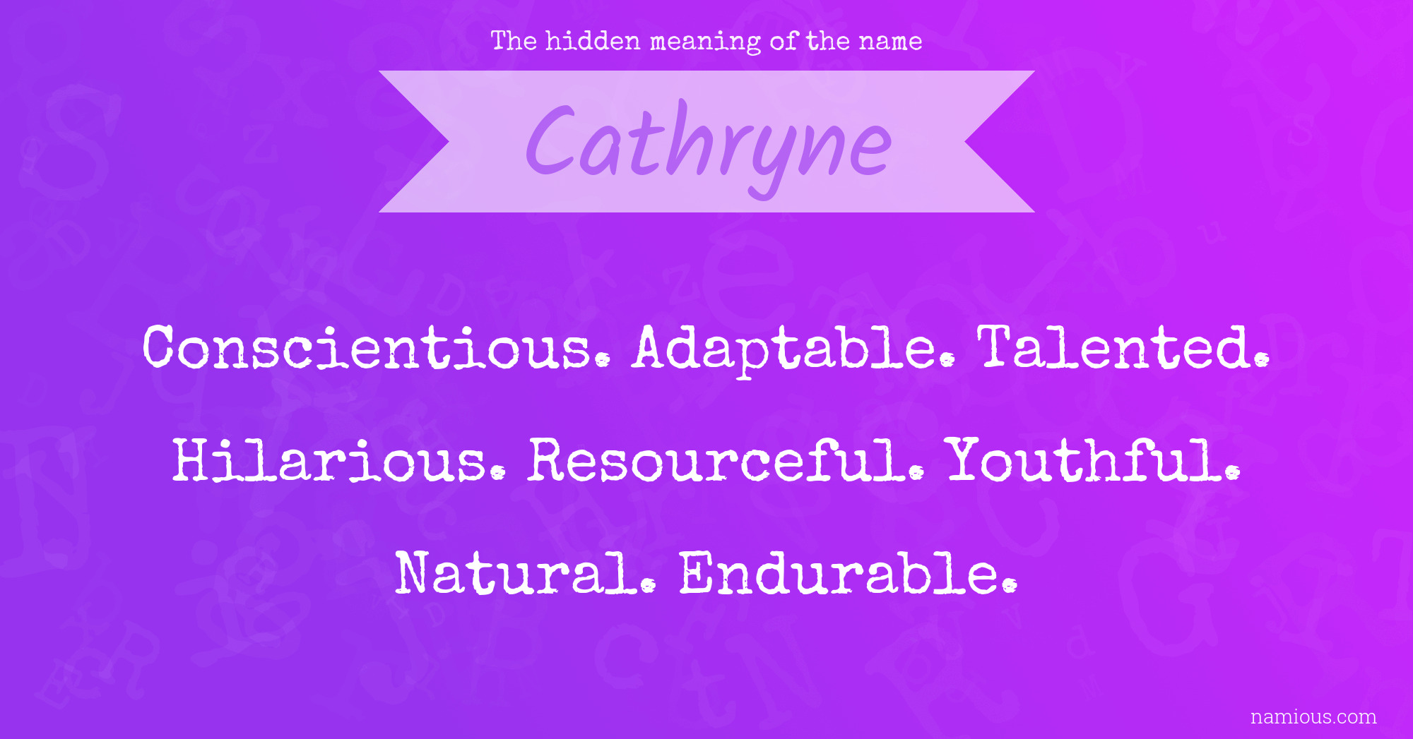 The hidden meaning of the name Cathryne