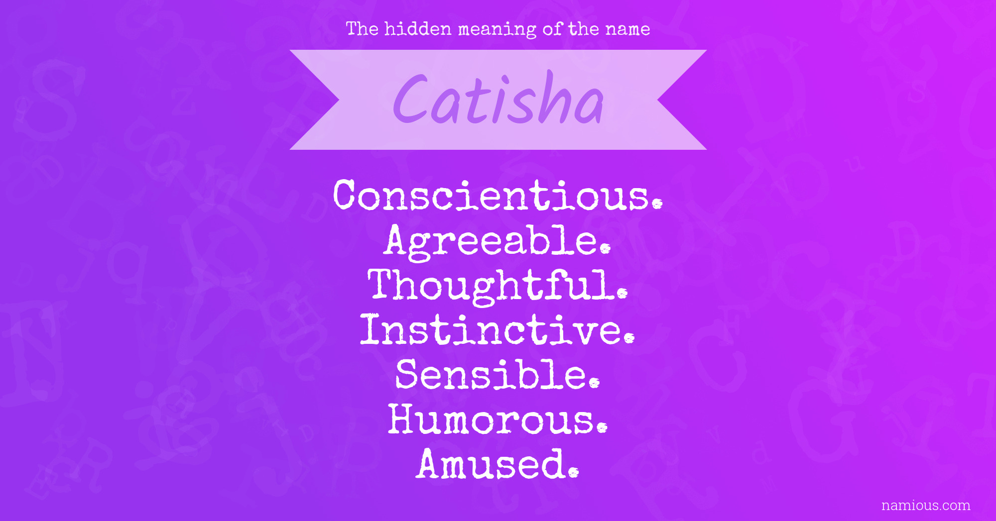 The hidden meaning of the name Catisha