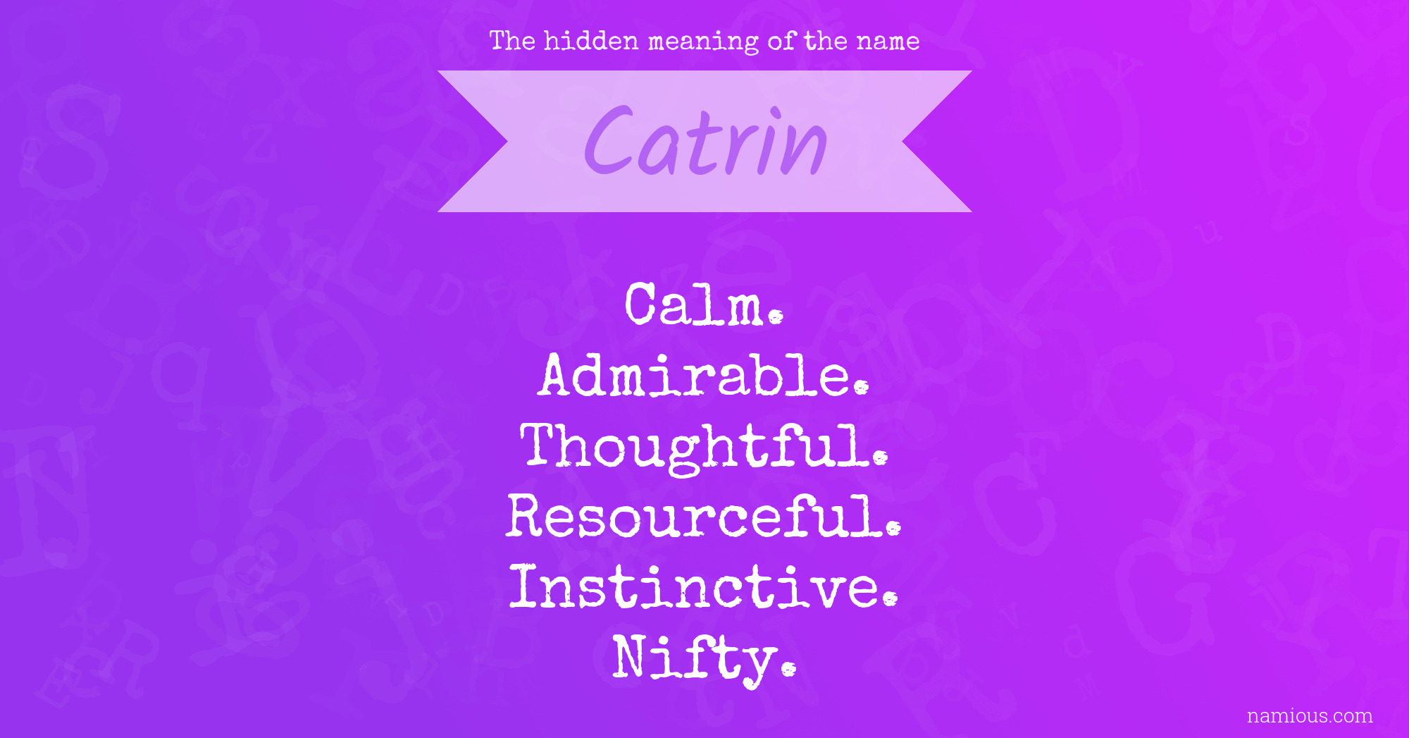 The hidden meaning of the name Catrin