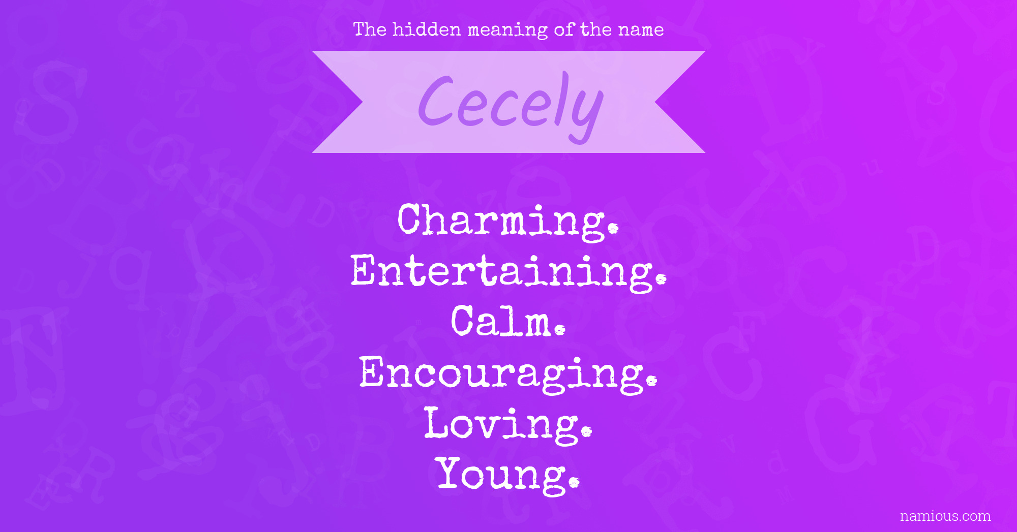 The hidden meaning of the name Cecely