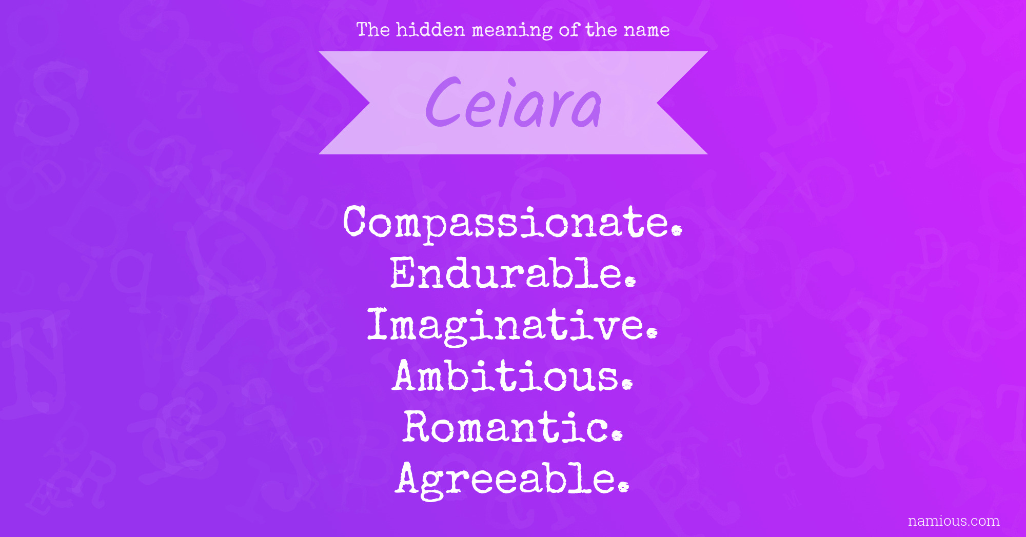 The hidden meaning of the name Ceiara