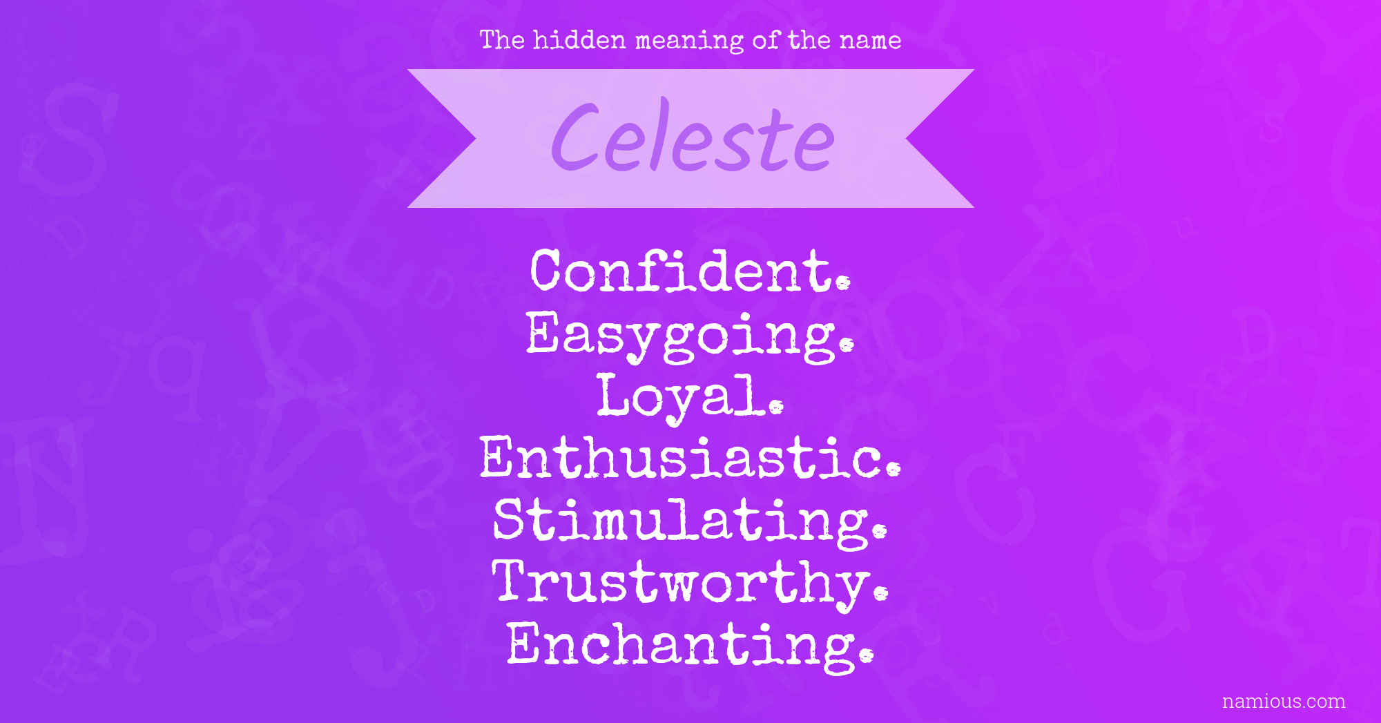 The hidden meaning of the name Celeste
