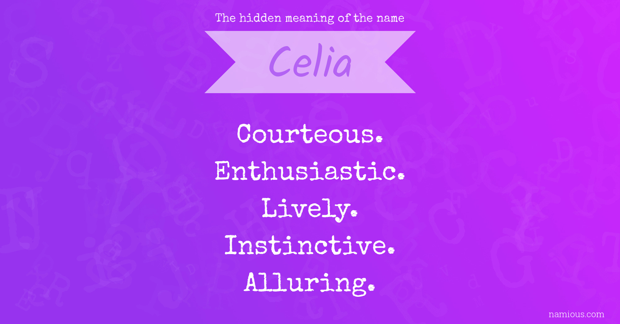 The hidden meaning of the name Celia