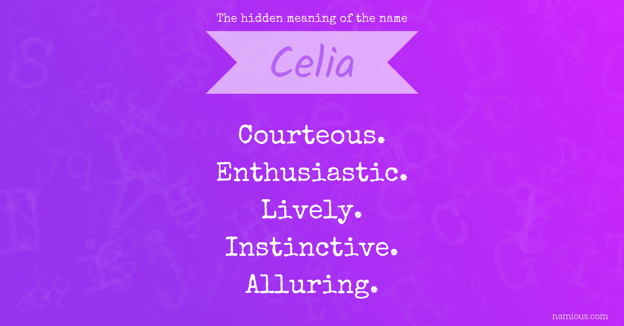 The hidden meaning of the name Celia