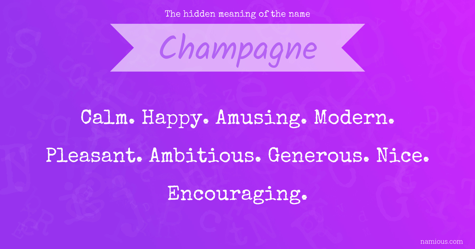 The hidden meaning of the name Champagne