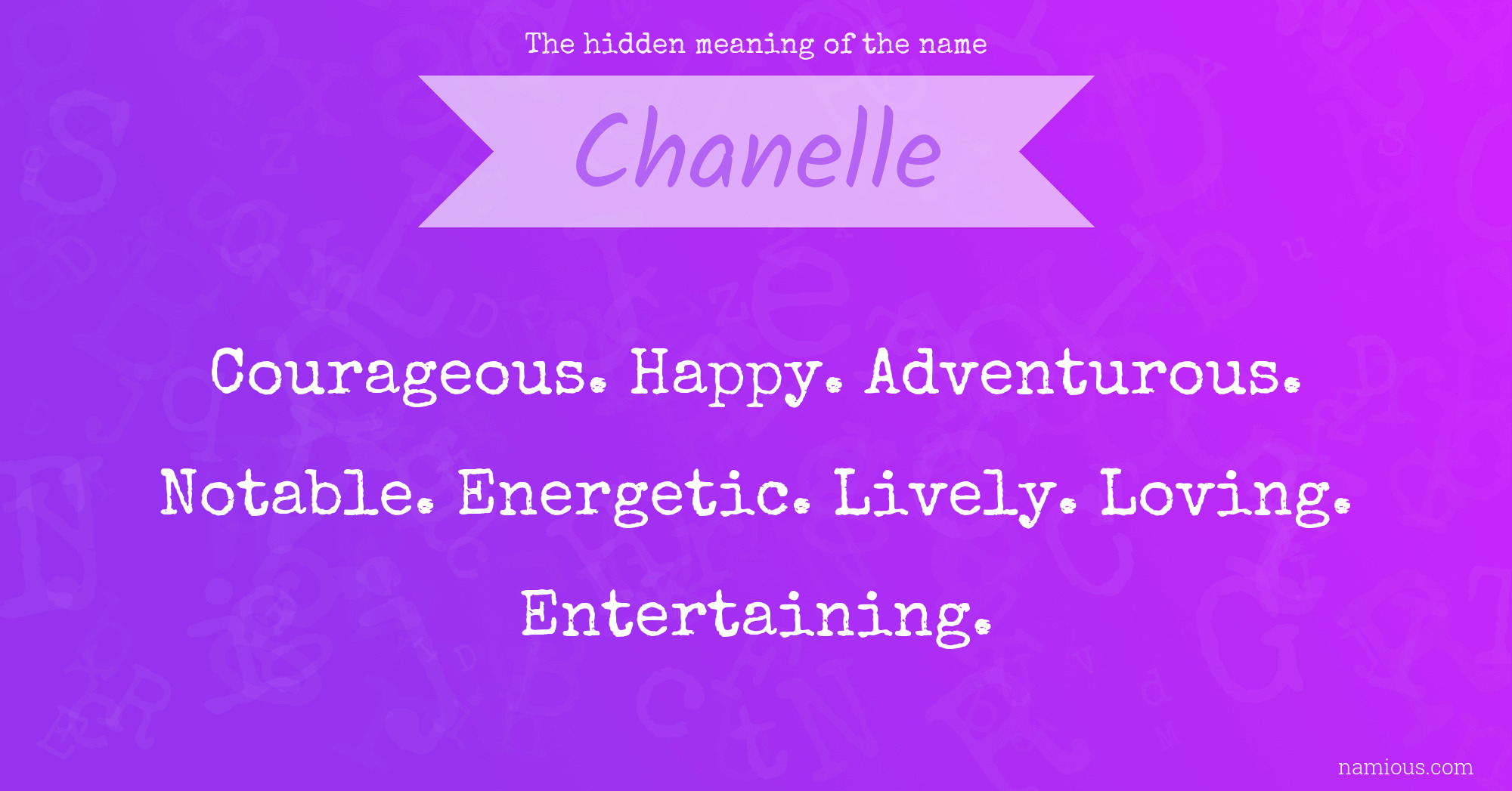 The hidden meaning of the name Chanelle