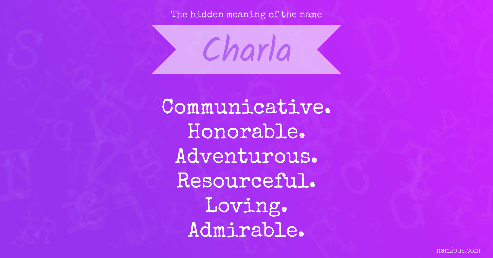 The hidden meaning of the name Charla