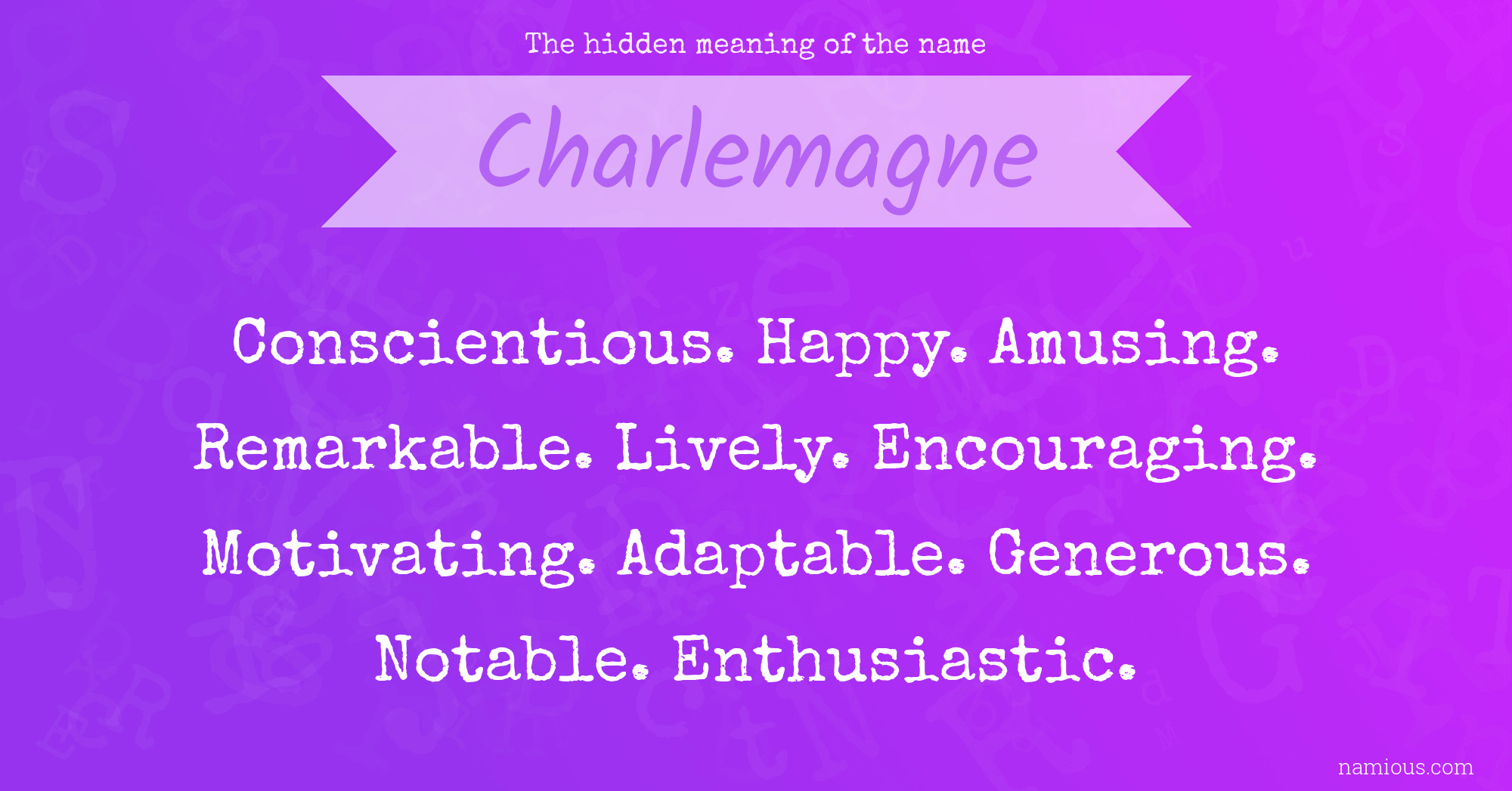 The hidden meaning of the name Charlemagne