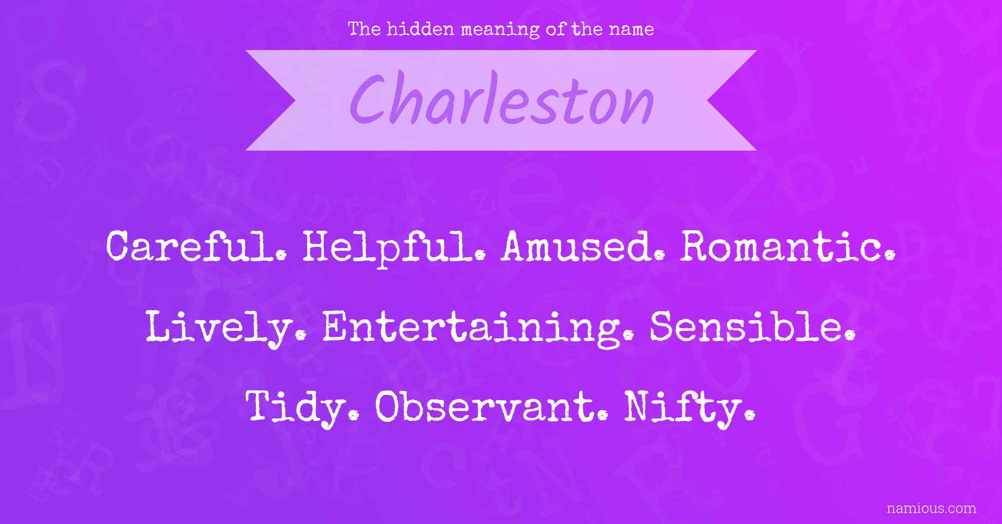The hidden meaning of the name Charleston