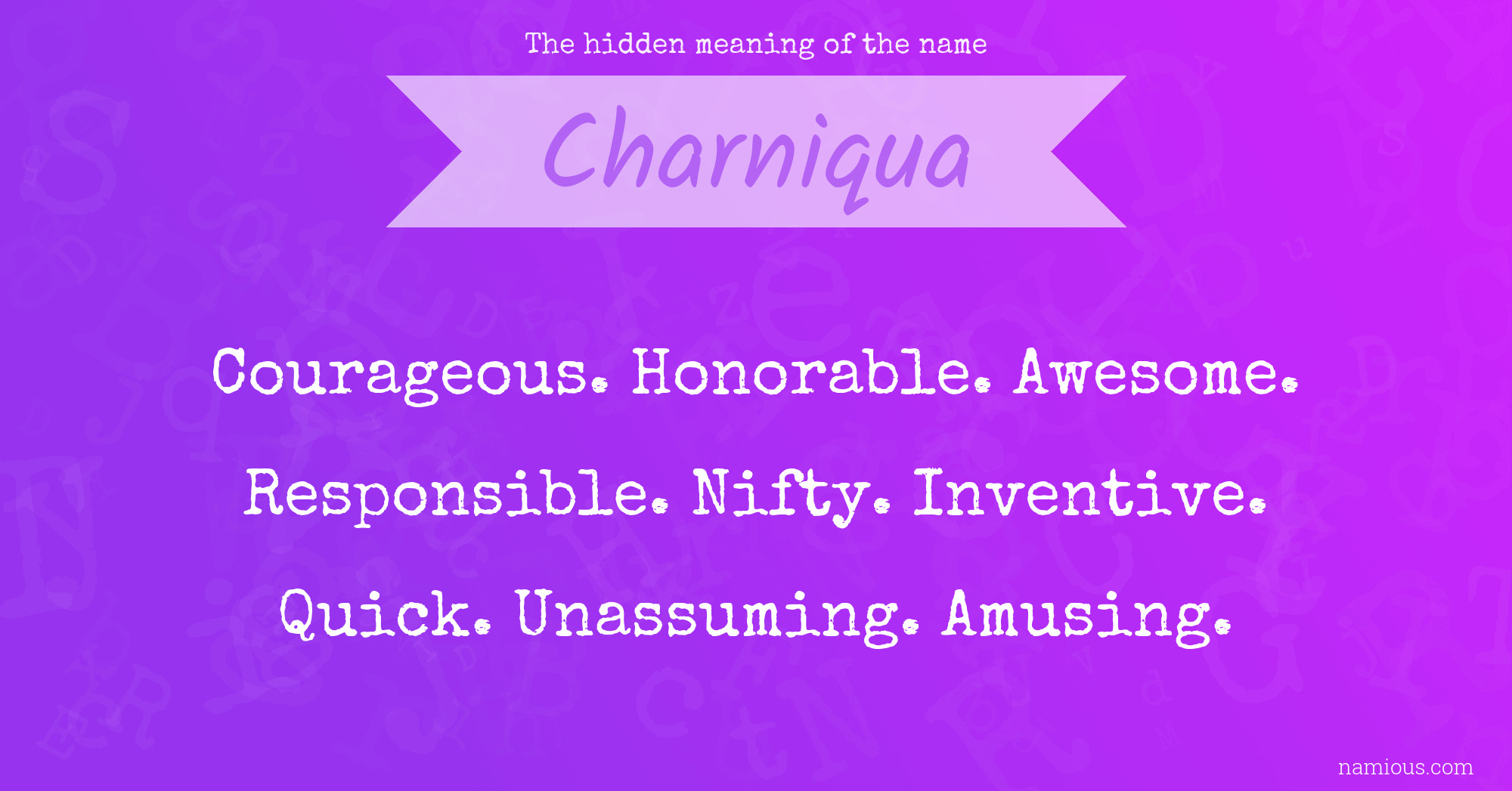 The hidden meaning of the name Charniqua