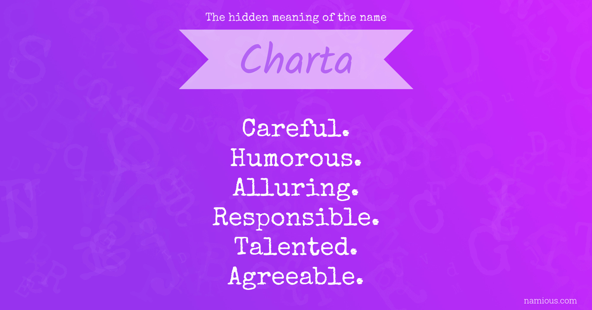 The hidden meaning of the name Charta