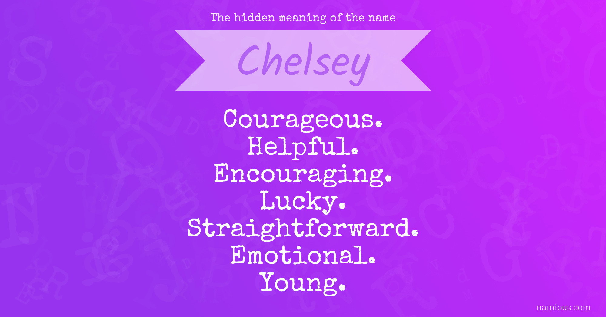 The hidden meaning of the name Chelsey