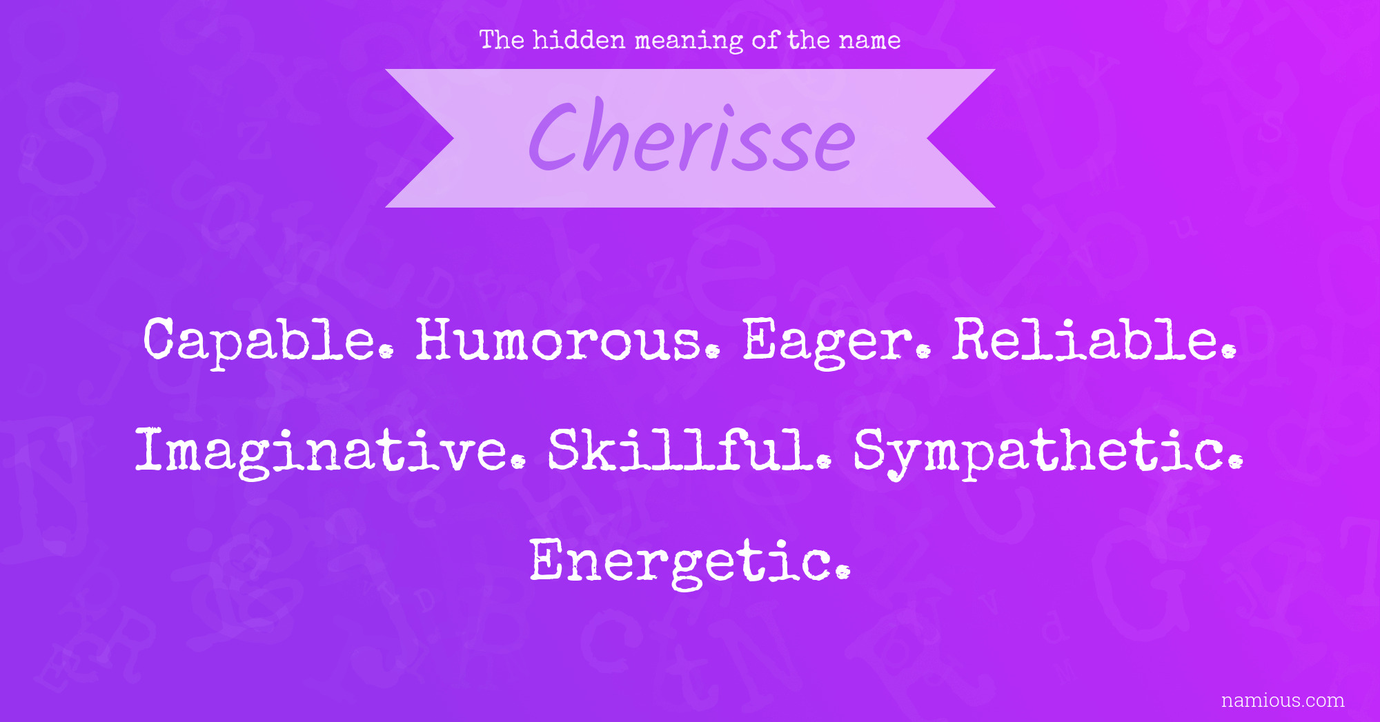 The hidden meaning of the name Cherisse