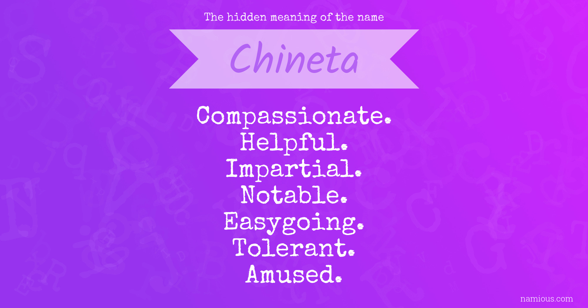 The hidden meaning of the name Chineta