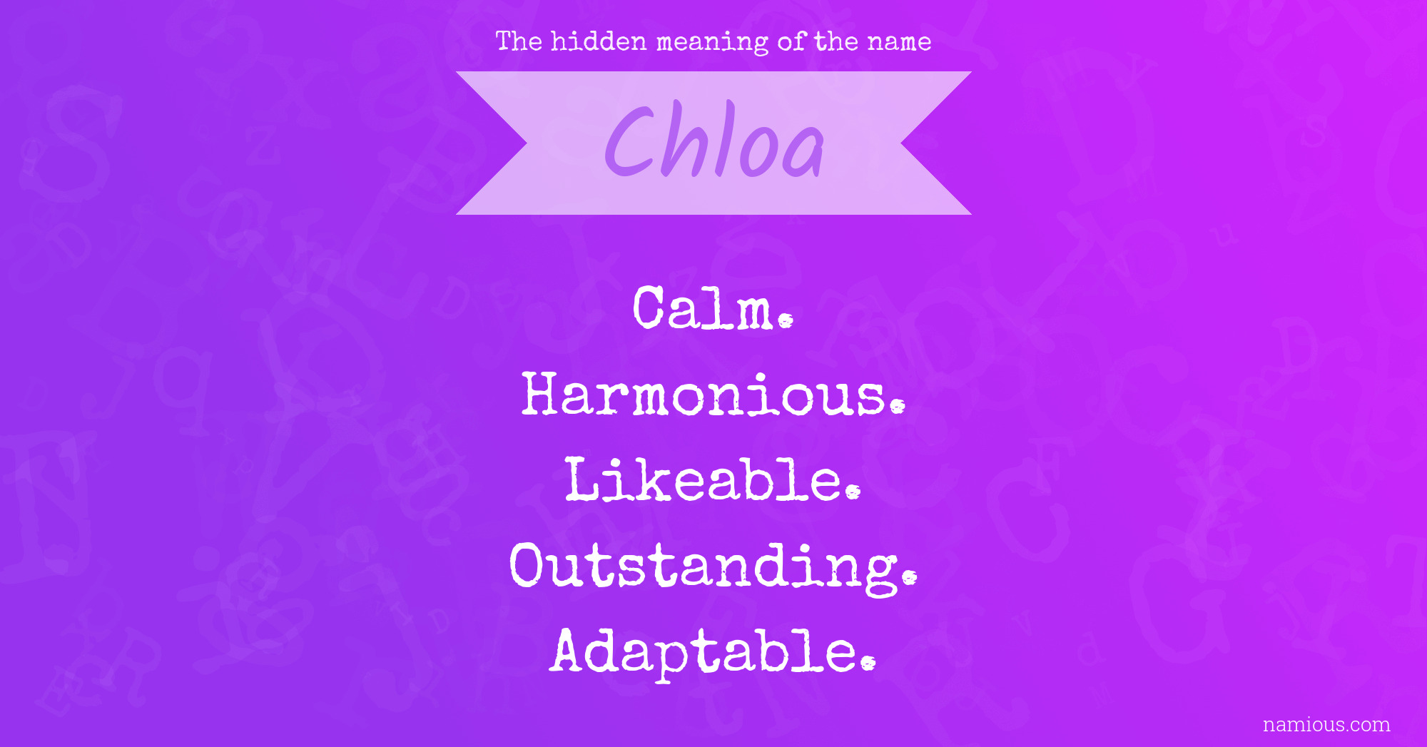 The hidden meaning of the name Chloa