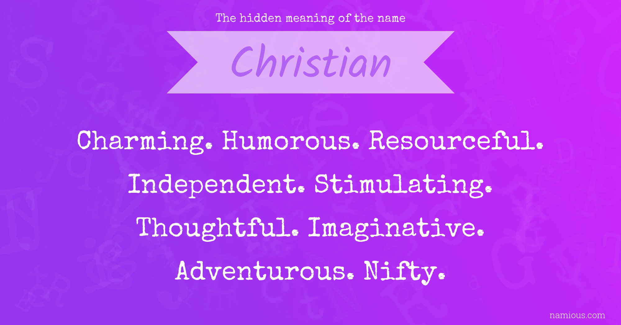 The hidden meaning of the name Christian