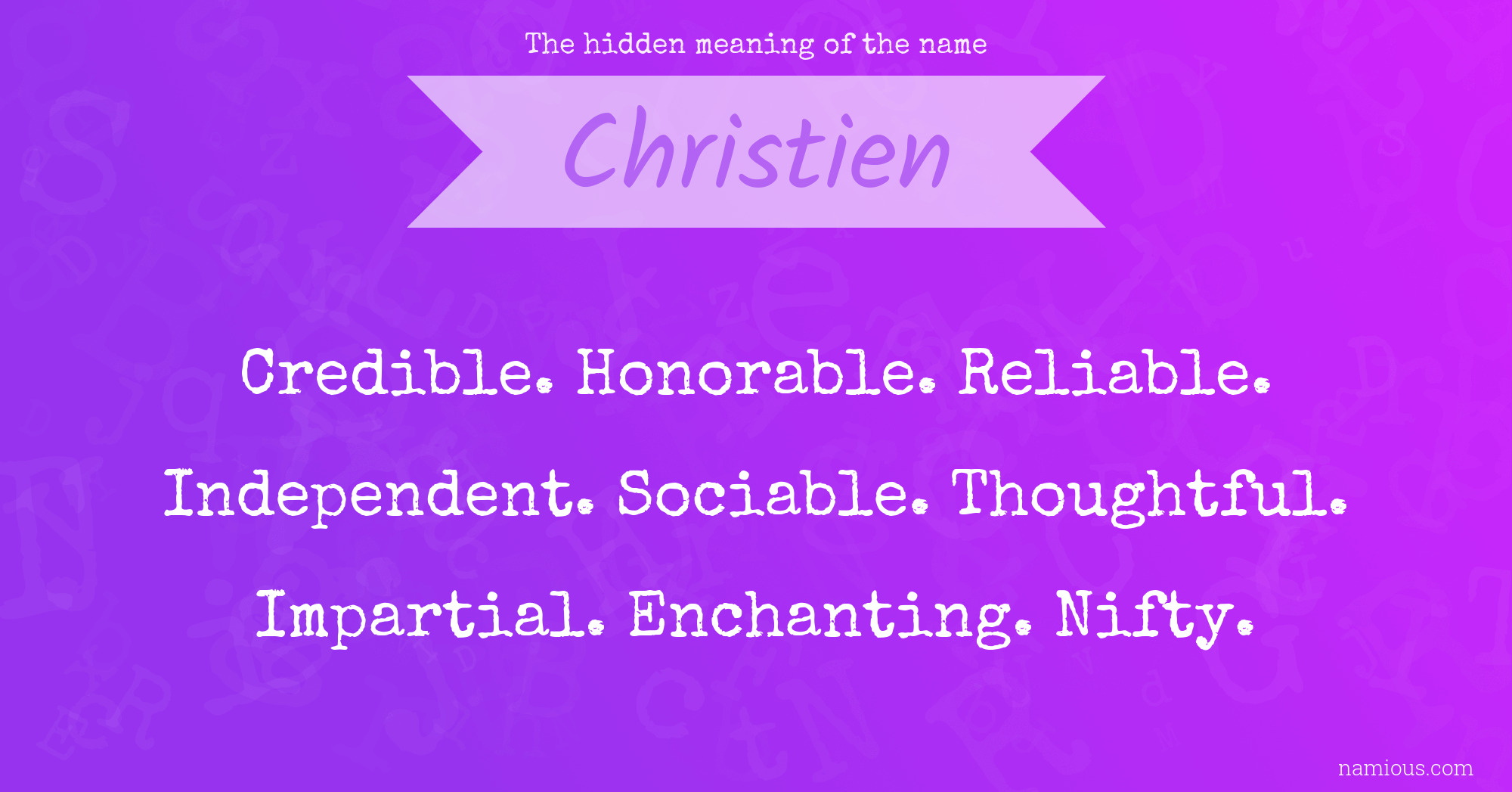 The hidden meaning of the name Christien