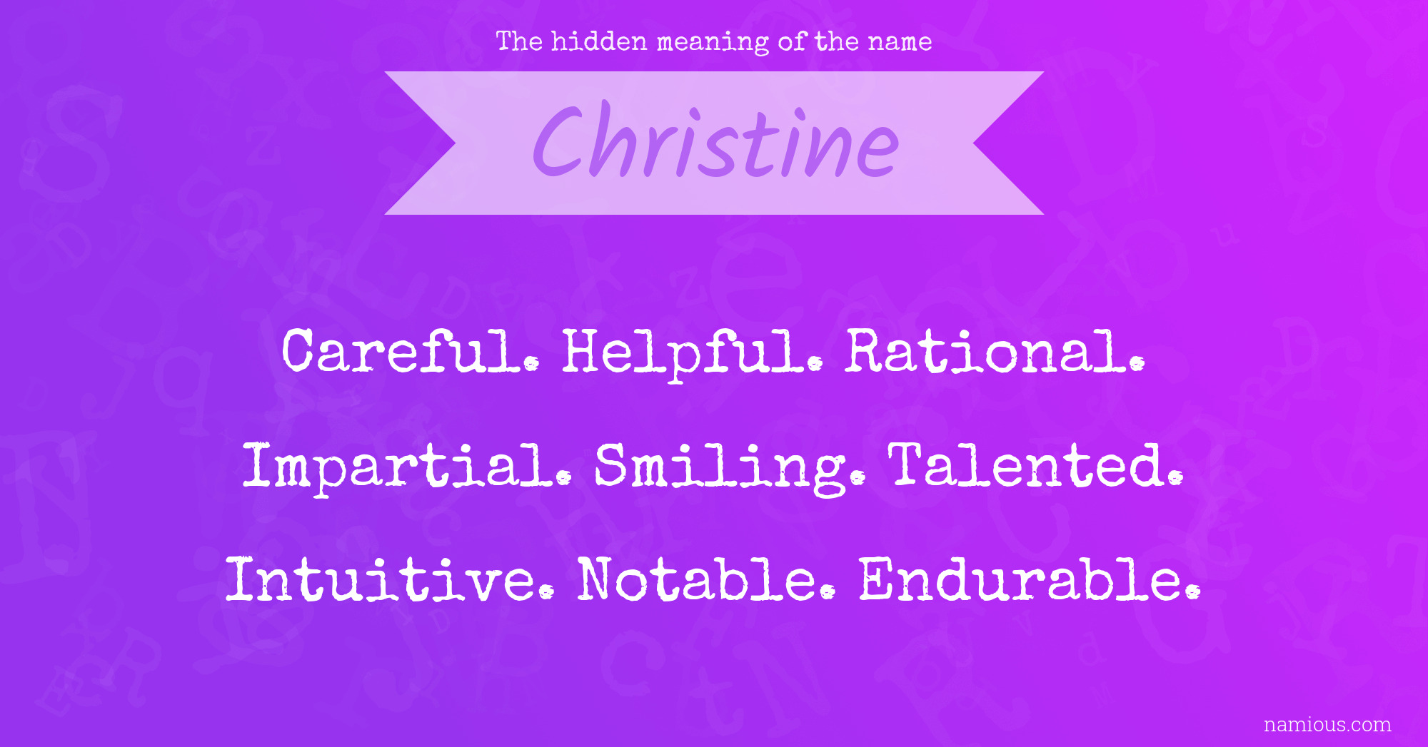 The Hidden Meaning Of The Name Christine Namious