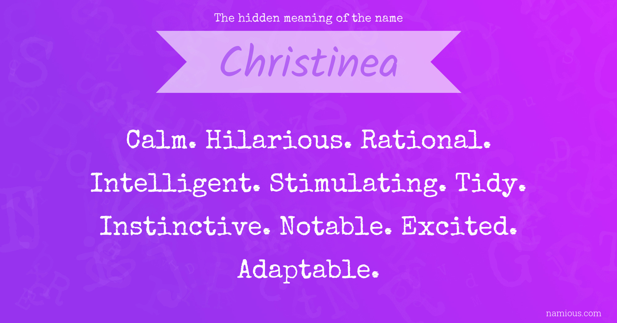 The hidden meaning of the name Christinea