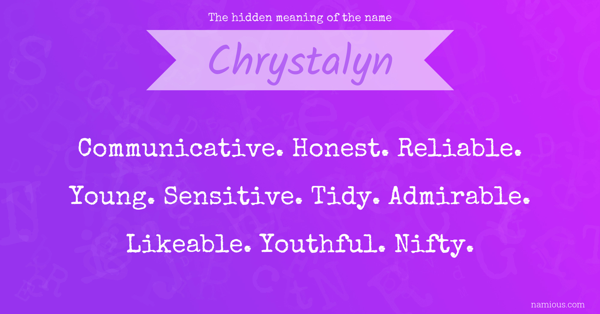 The hidden meaning of the name Chrystalyn