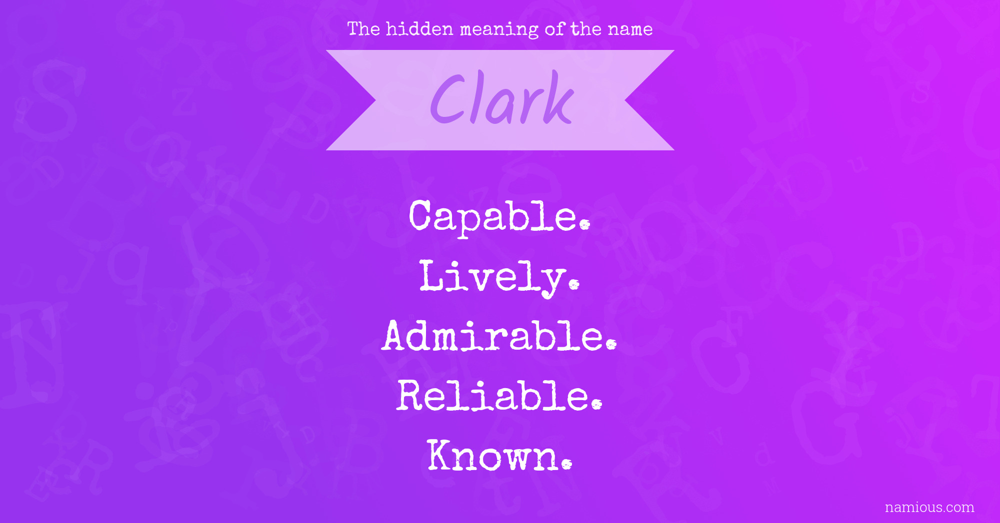 The hidden meaning of the name Clark
