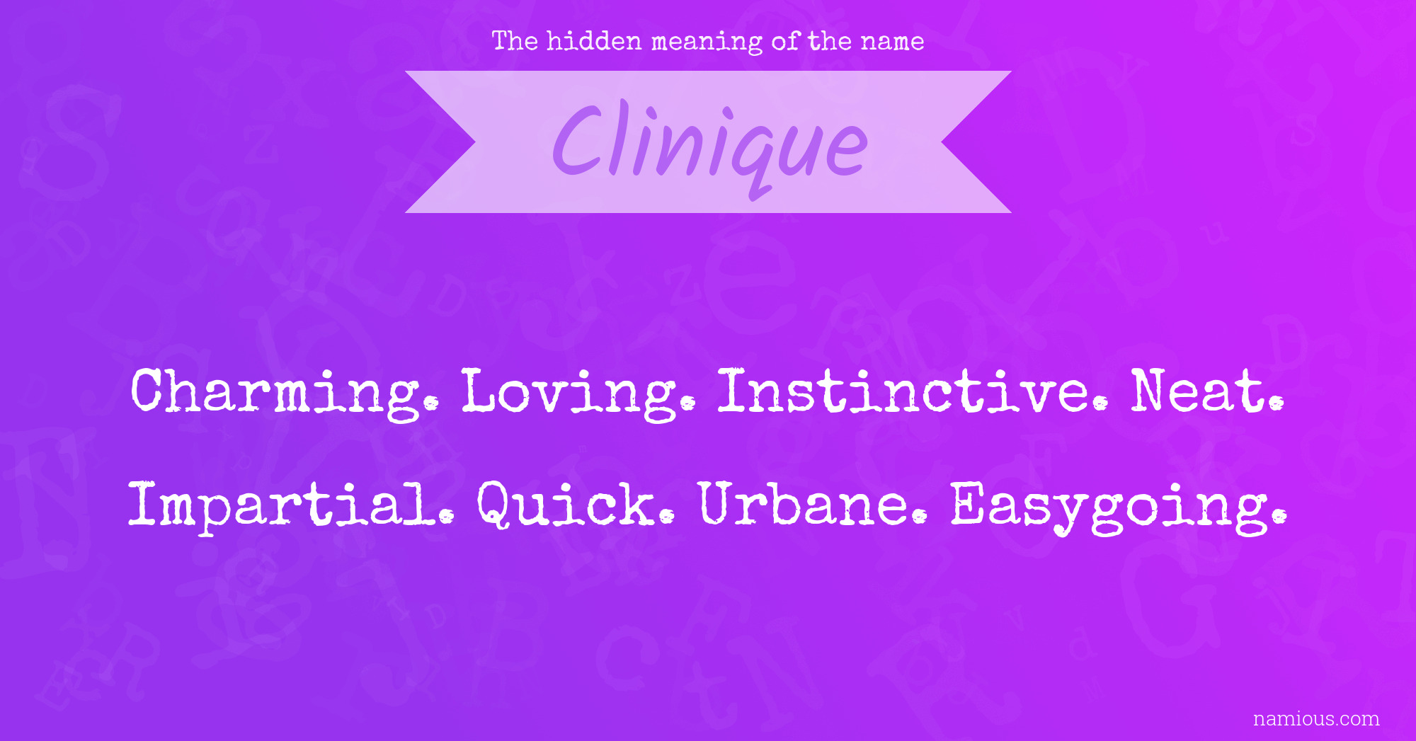 The hidden meaning of the name Clinique