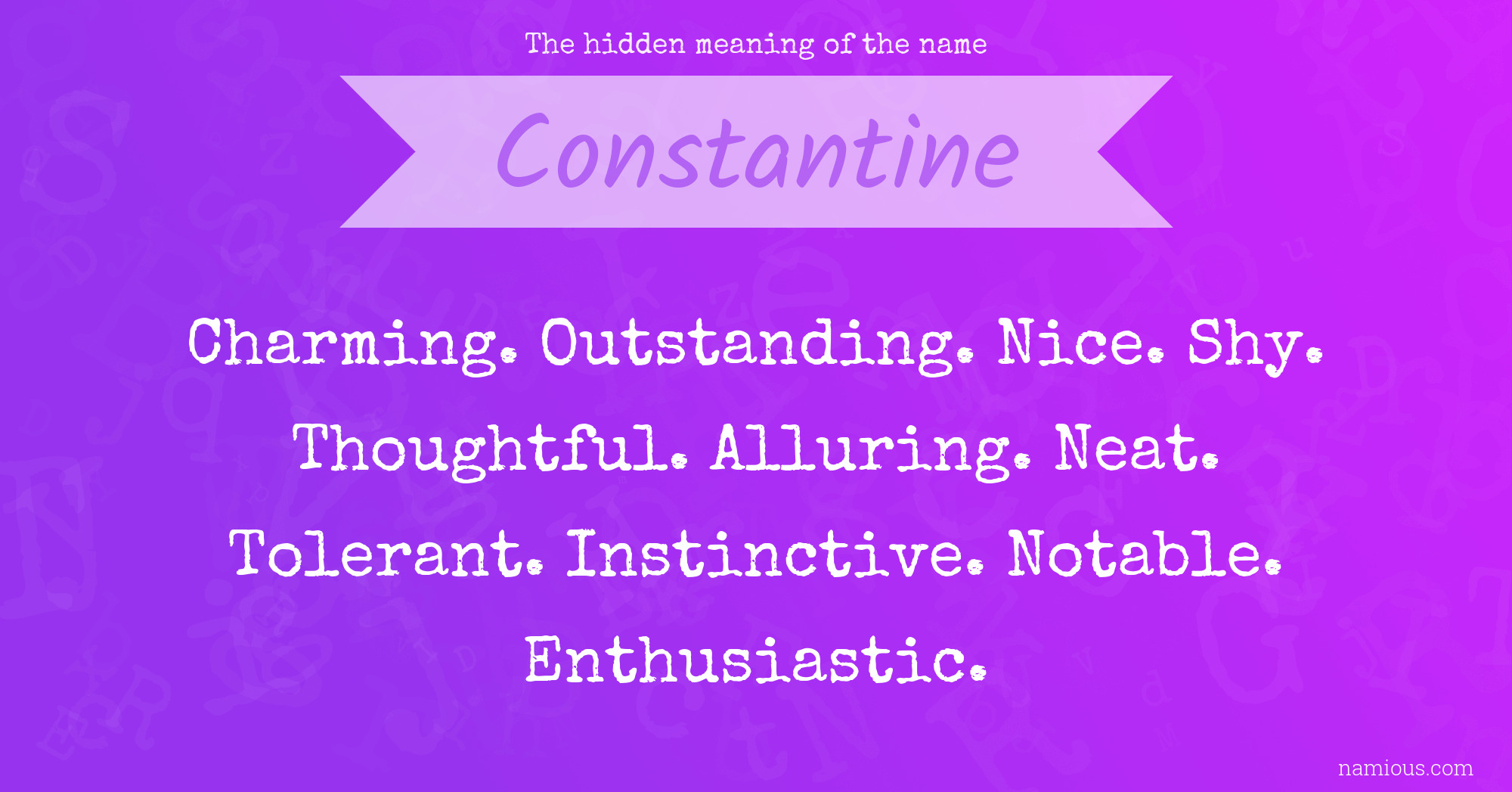 The hidden meaning of the name Constantine
