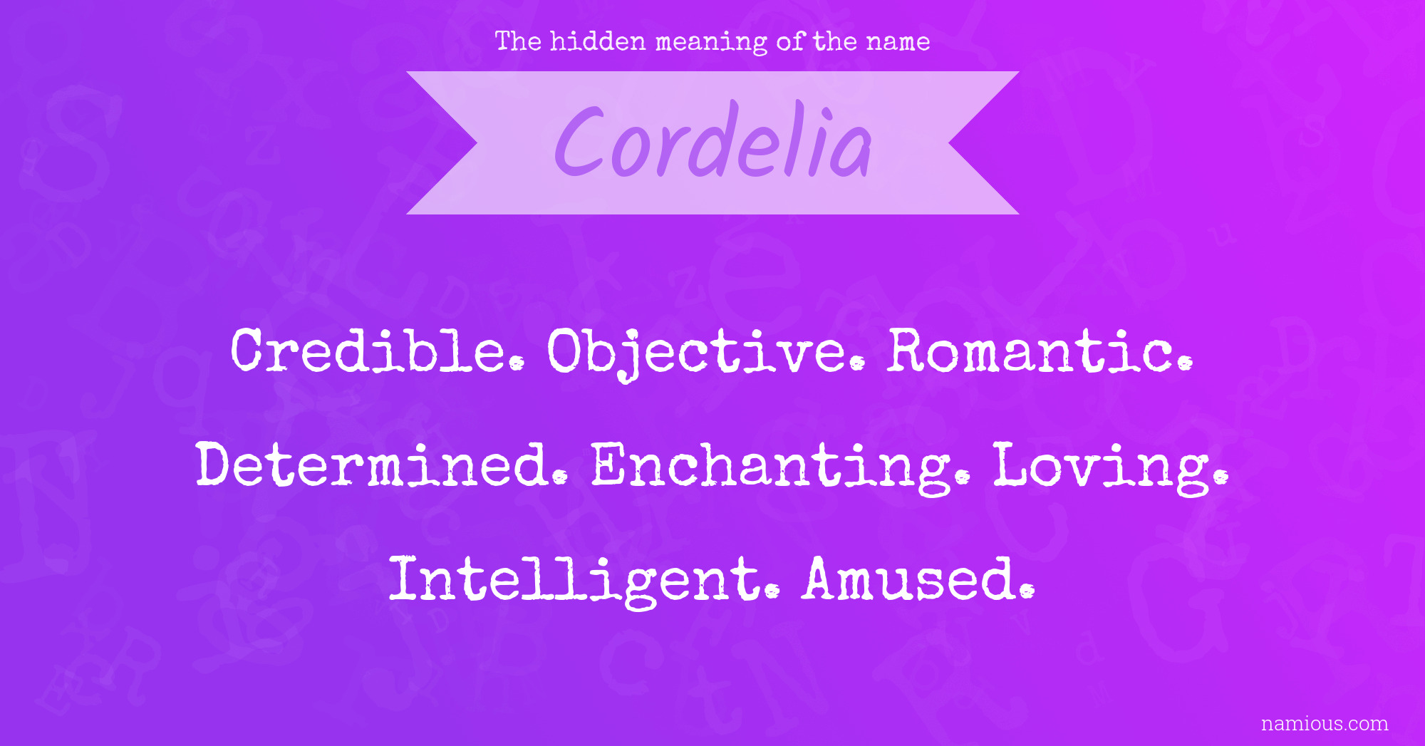 The hidden meaning of the name Cordelia