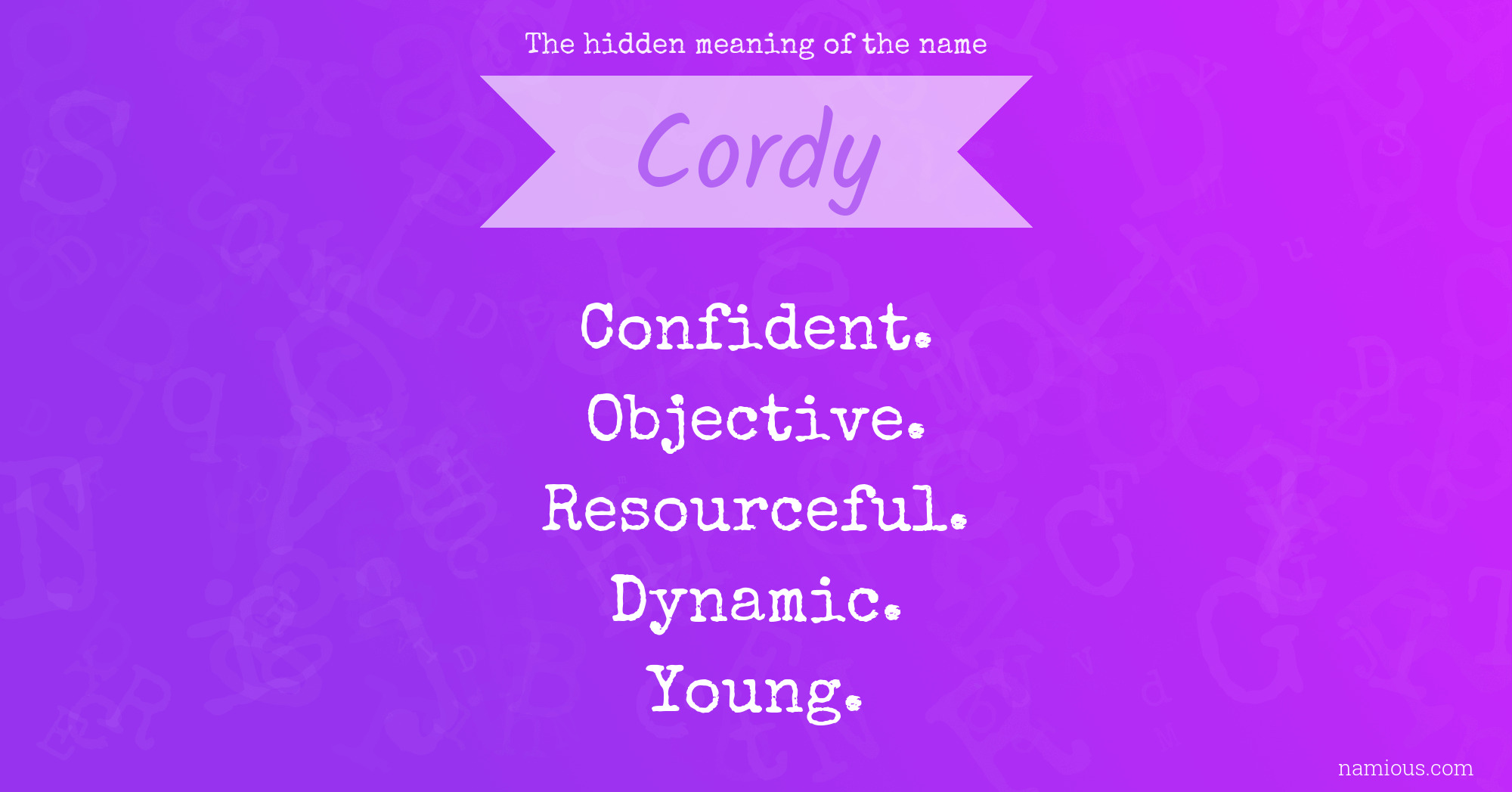 The hidden meaning of the name Cordy