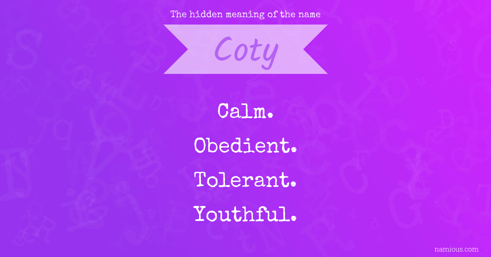 The hidden meaning of the name Coty
