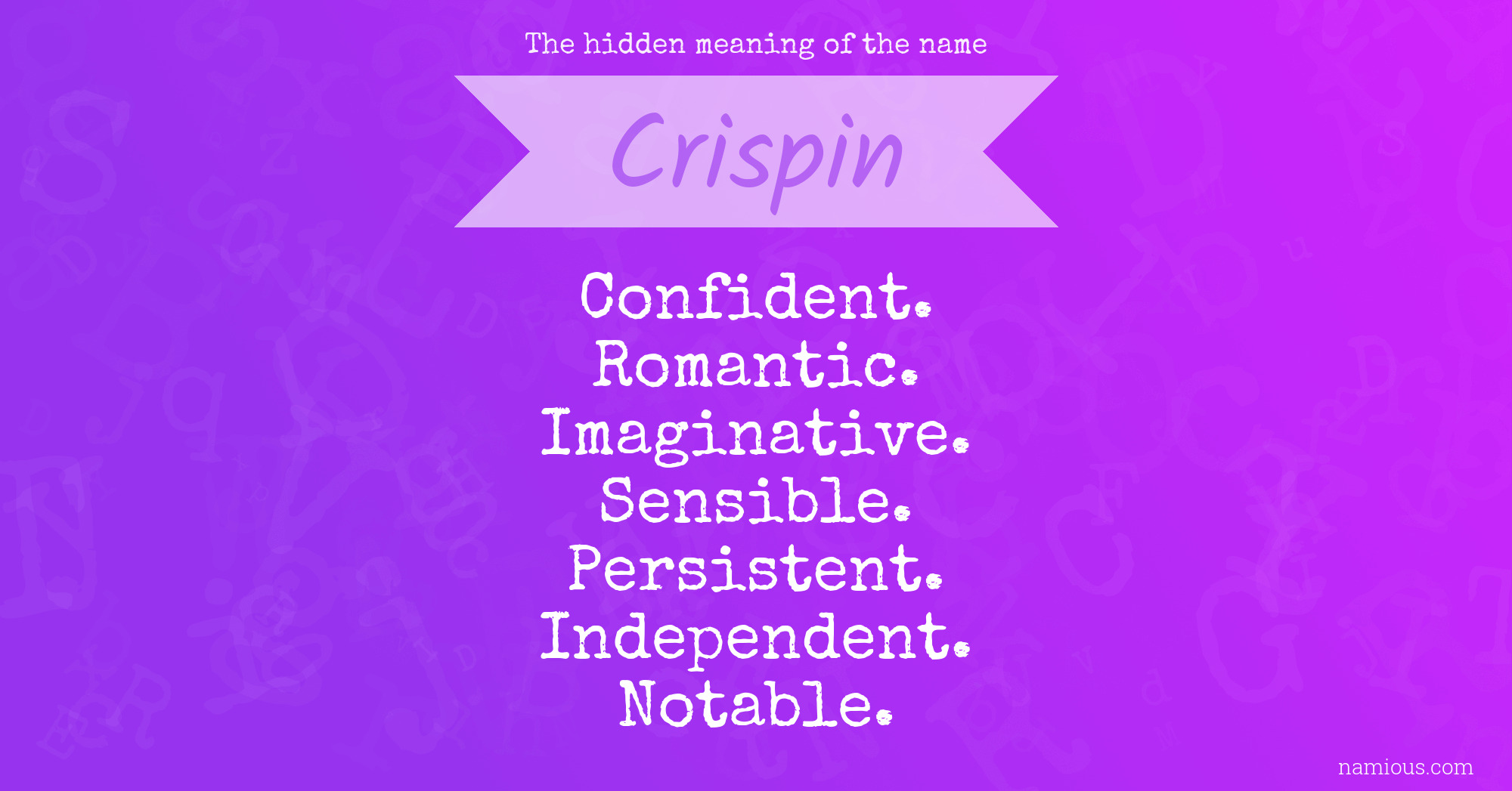 The hidden meaning of the name Crispin