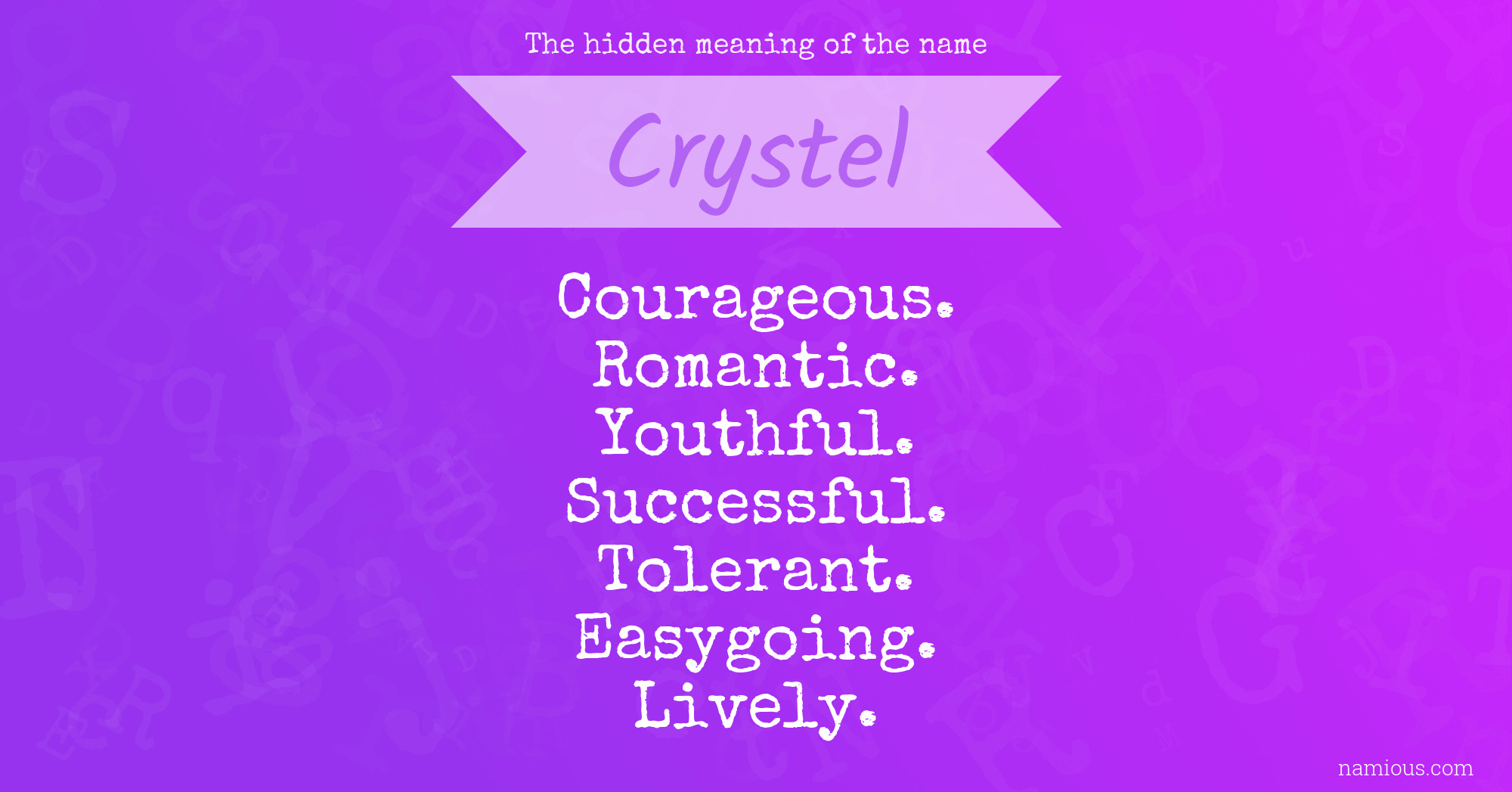 The hidden meaning of the name Crystel